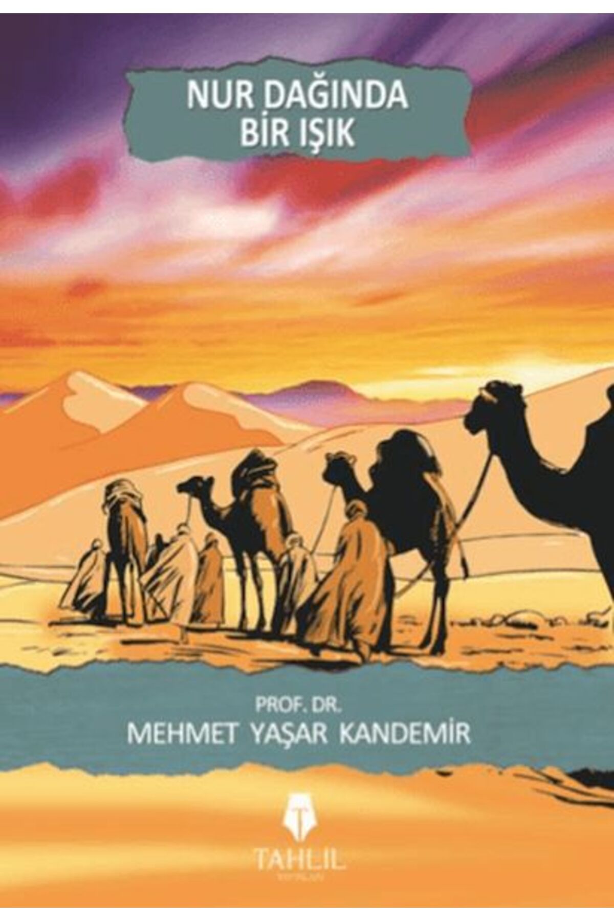 Tahlil Yayınları Nur Dağında Bir Işık