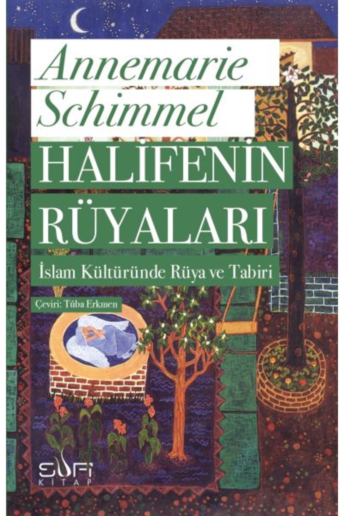 Sufi Kitap Halifenin Rüyaları