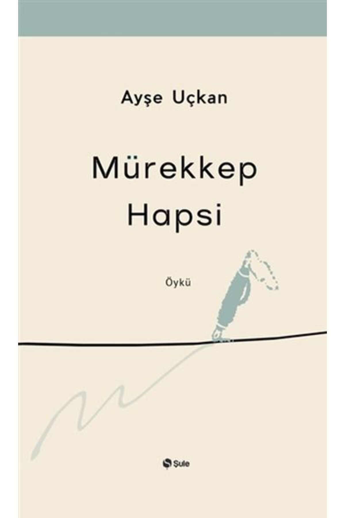 Şule Yayınları Mürekkep Hapsi