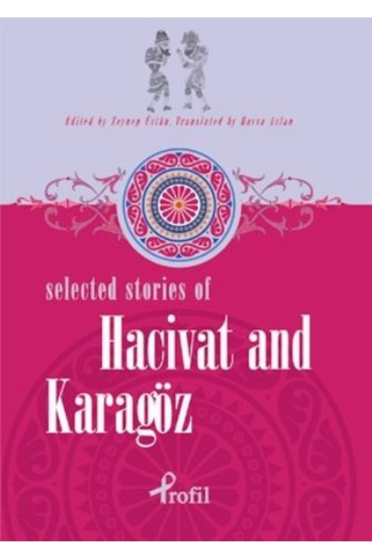 Profil Kitap Selected Stories of Hacivat and Karagöz