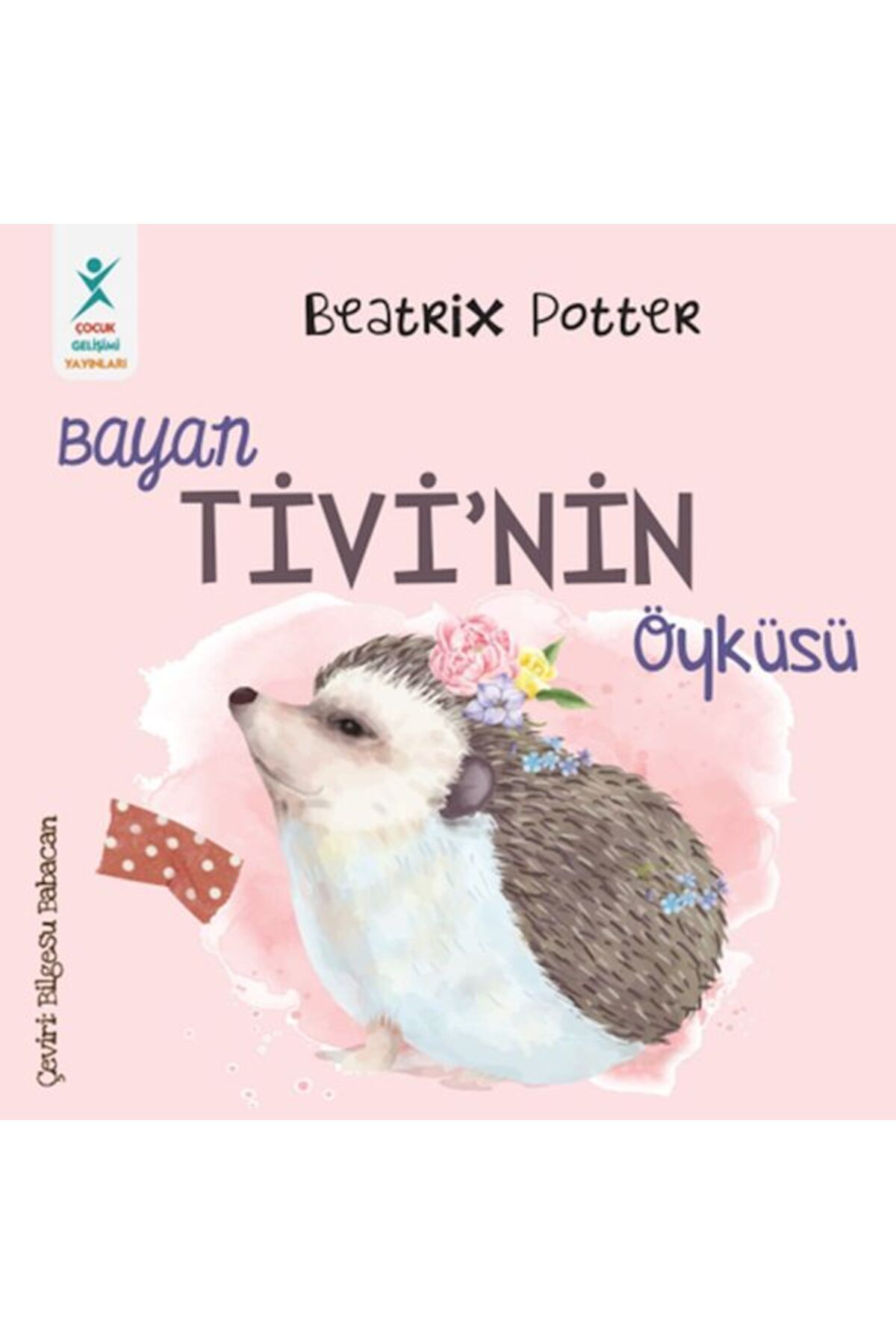 ÇOCUK GELİŞİMİ YAYINLARI Tivi’nin Öyküsü