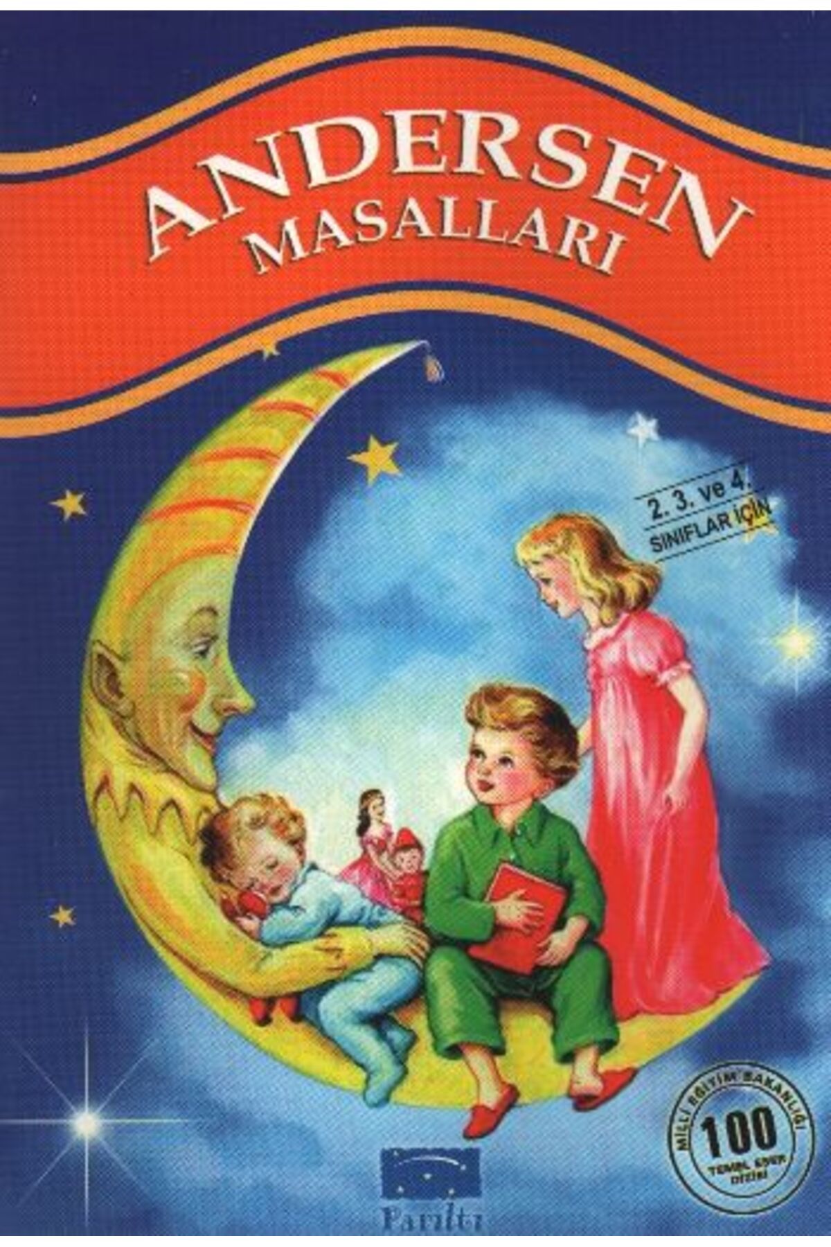 Parıltı Yayınları Andersen Masalları 100 Temel Eser 1.Kademe