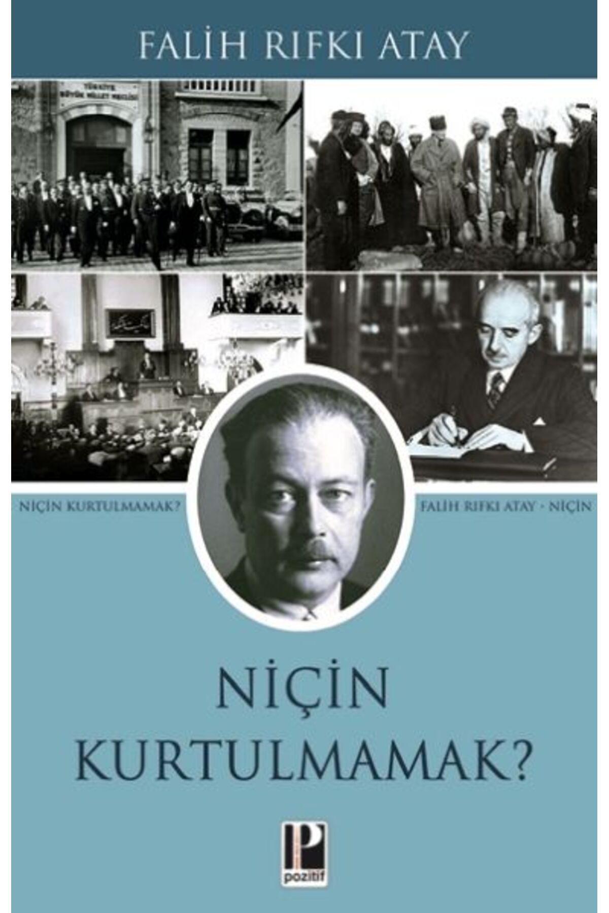 Pozitif Yayınları Niçin Kurtulmamak?