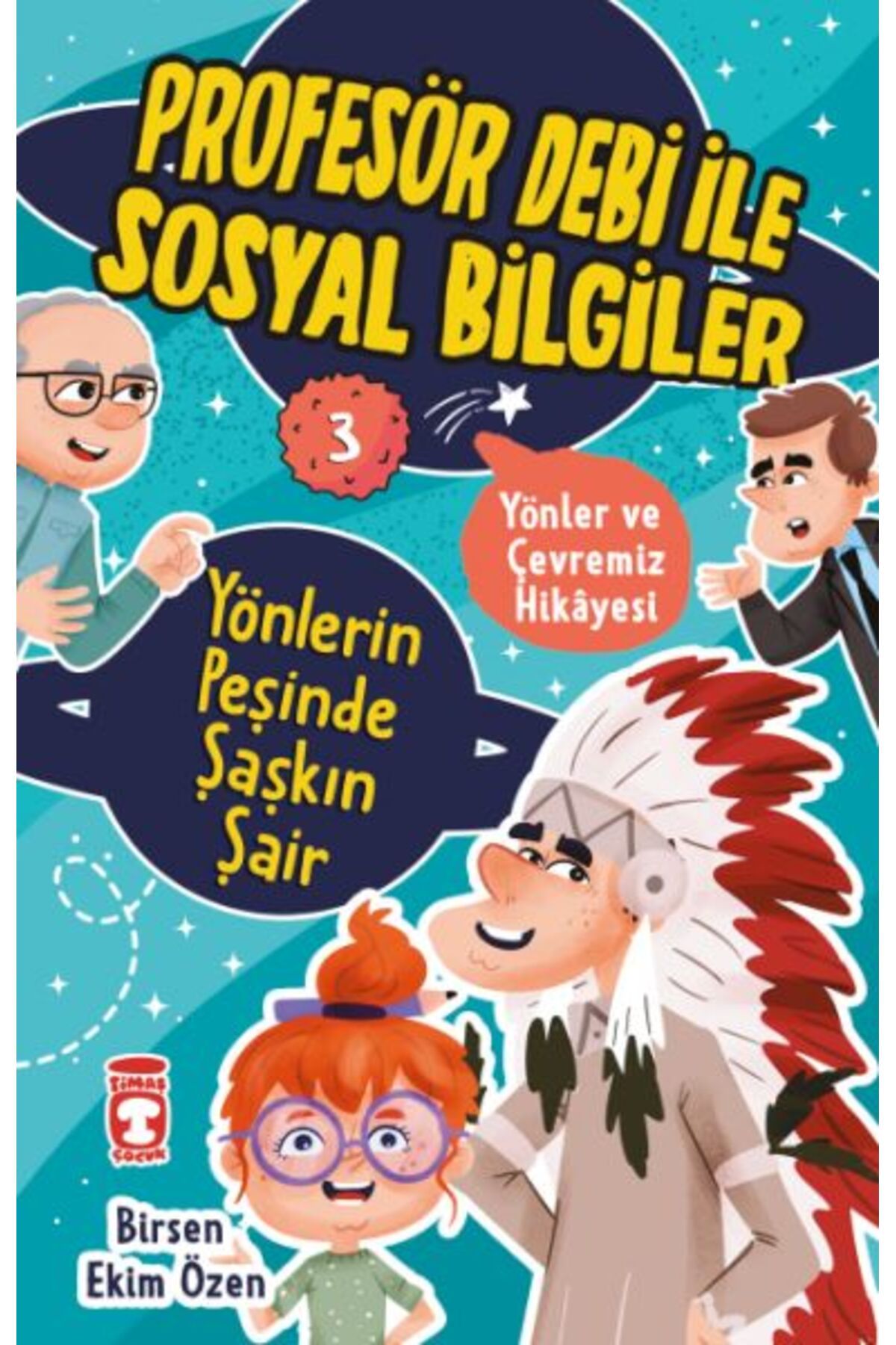 Timaş Çocuk Yönlerin Peşinde Şaşkın Şair - Profesör Debi İle Sosyal Bilgiler