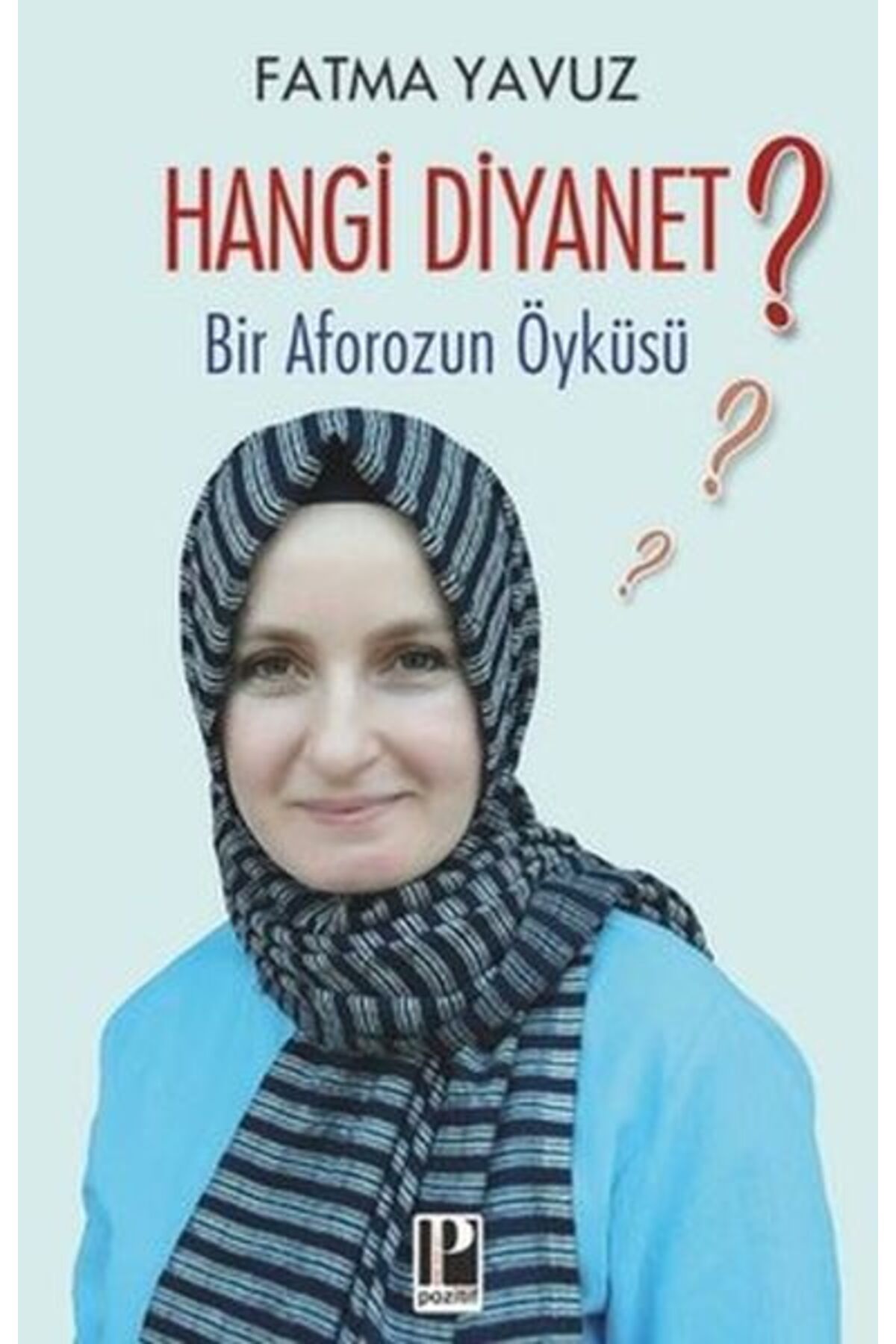 Pozitif Yayınları Hangi Diyanet?