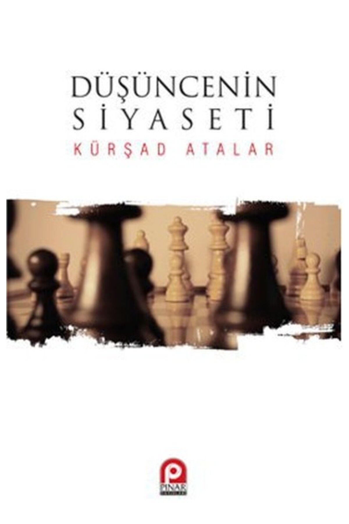 Pınar Yayınları Düşüncenin Siyaseti