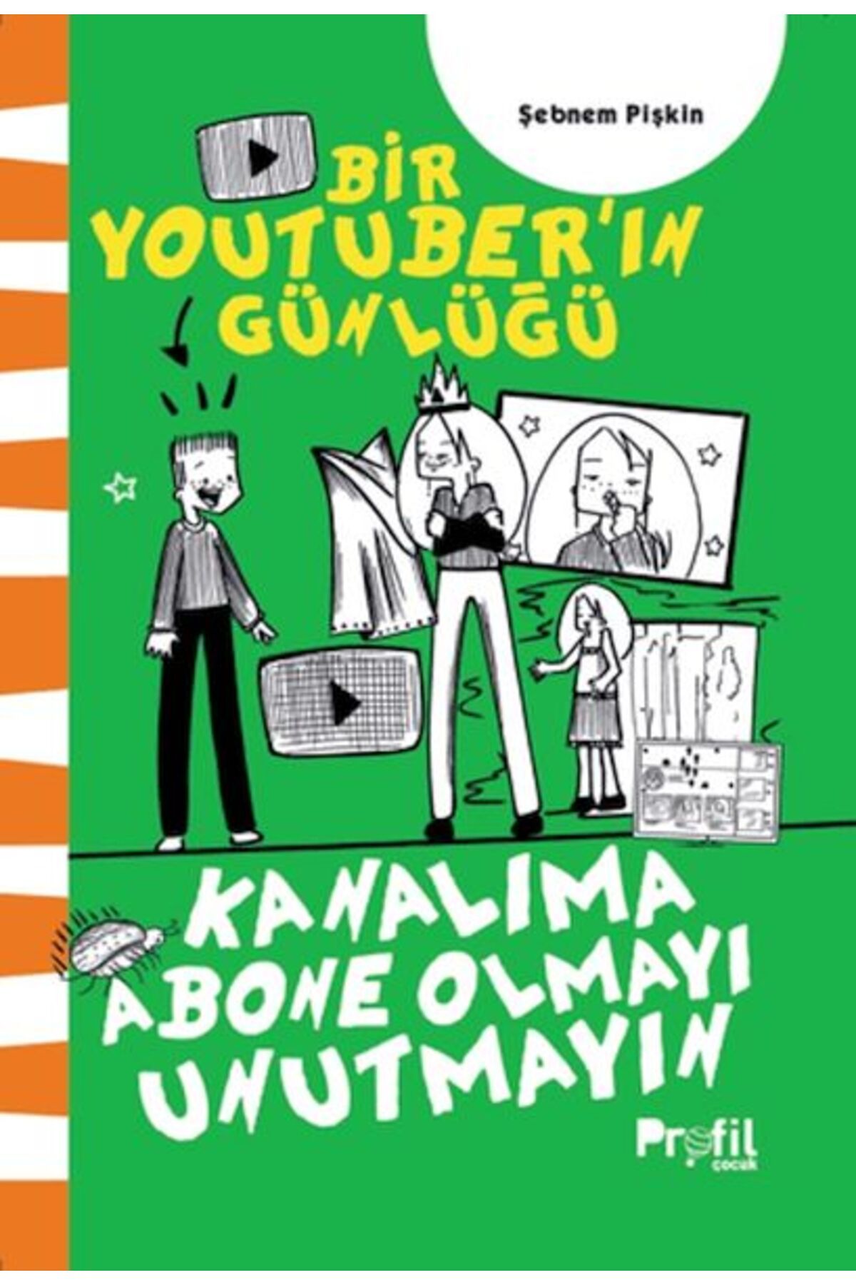 Profil Kitap Kanalıma Abone Olmayı Unutmayın - Bir Youtuber’ın Günlüğü