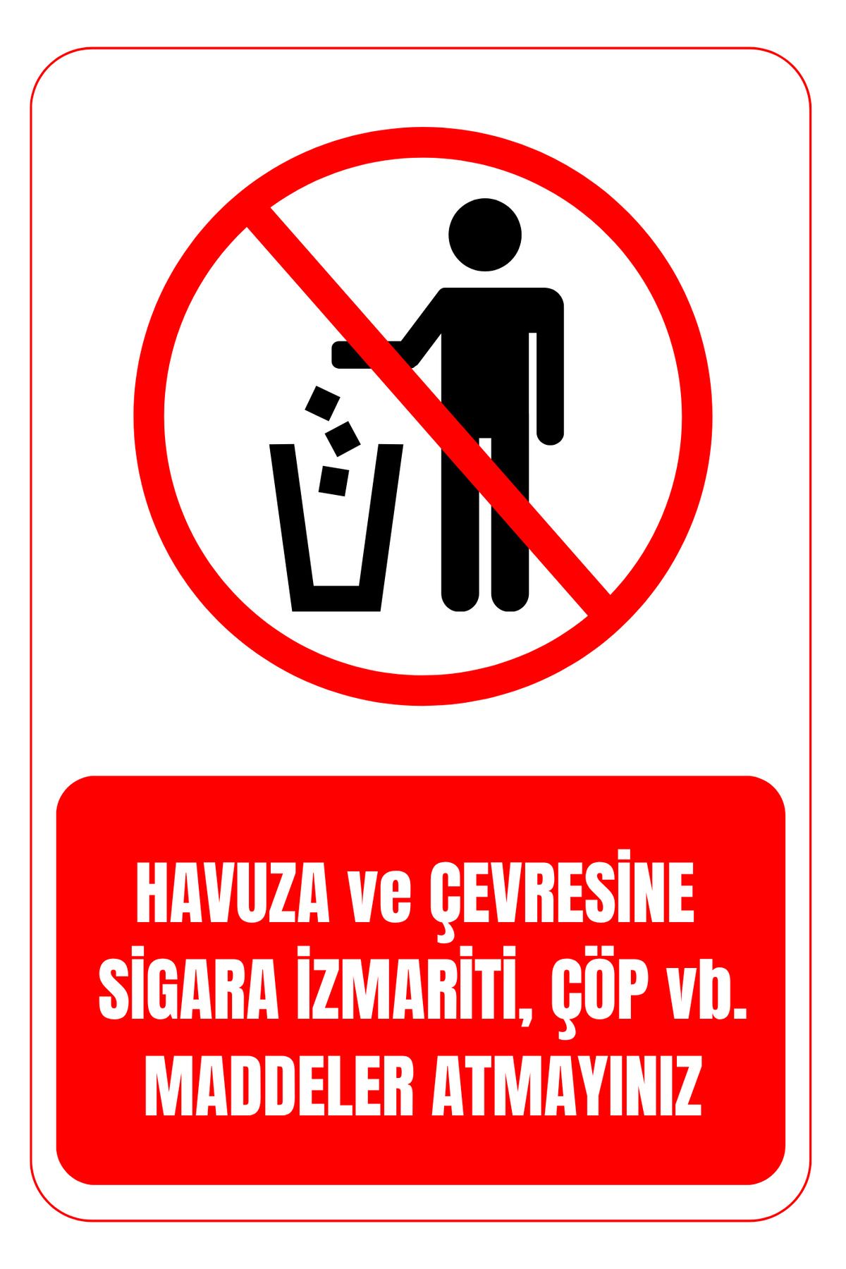Girl Power 35 x 50 Havuza ve Çevresine Çöp ve Sigara İzmariti Atmayınız Folyo Baskı Sticker Uyarı Levhası
