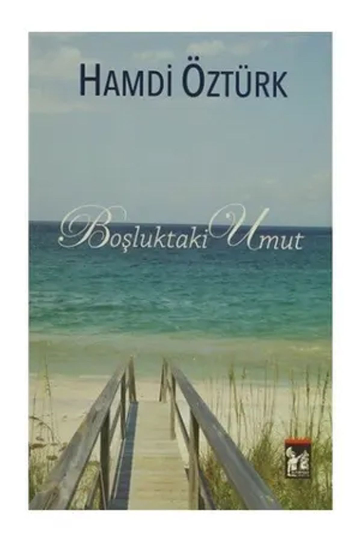 Altınpost Yayınları Boşluktaki Umut - Aranan Mutluluk Tek Kitap - Hamdi Öztürk