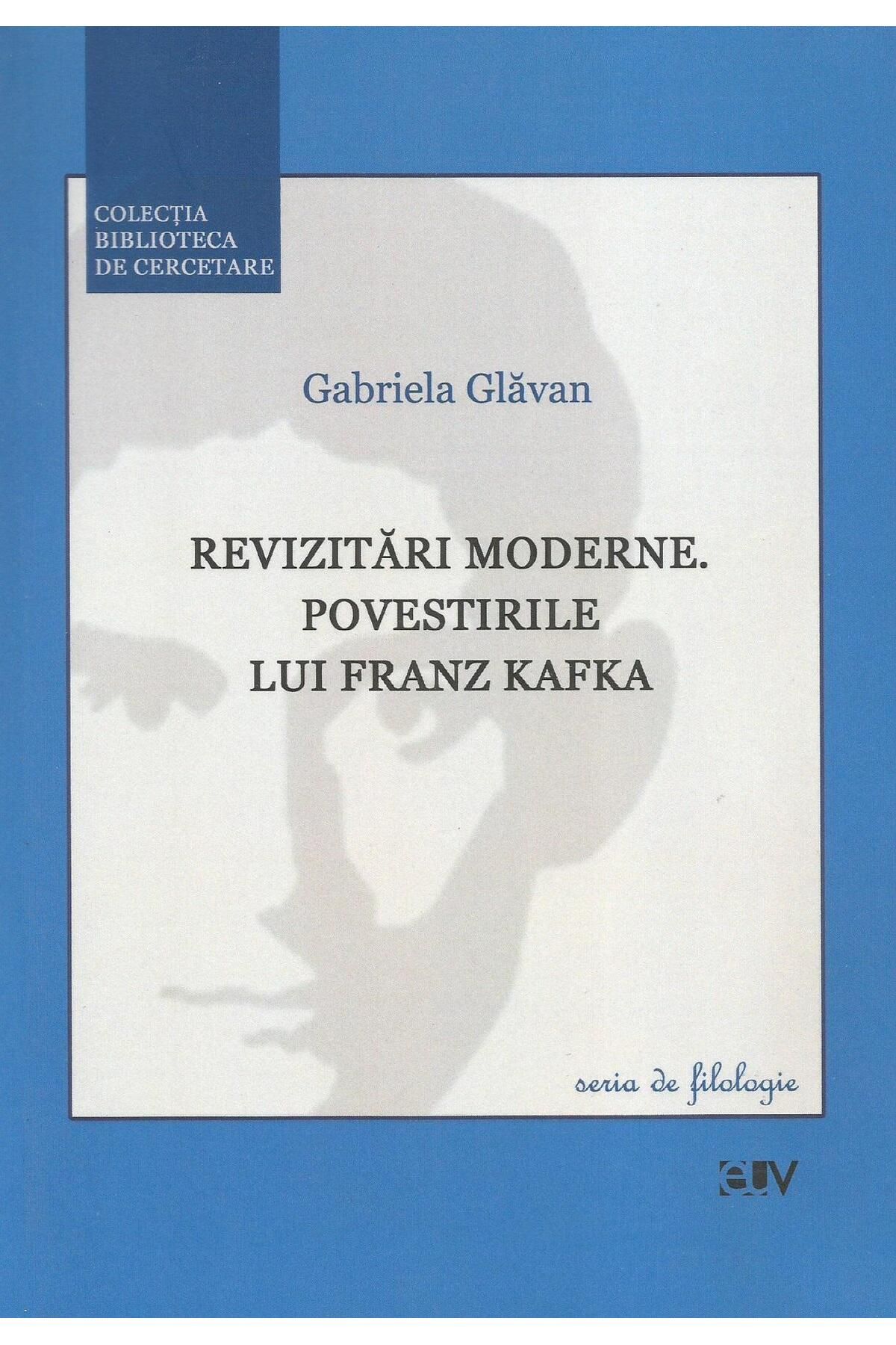 Editura Universitatii de Vest-Revizitari moderne. Povestirile lui Franz Kafka, G 1