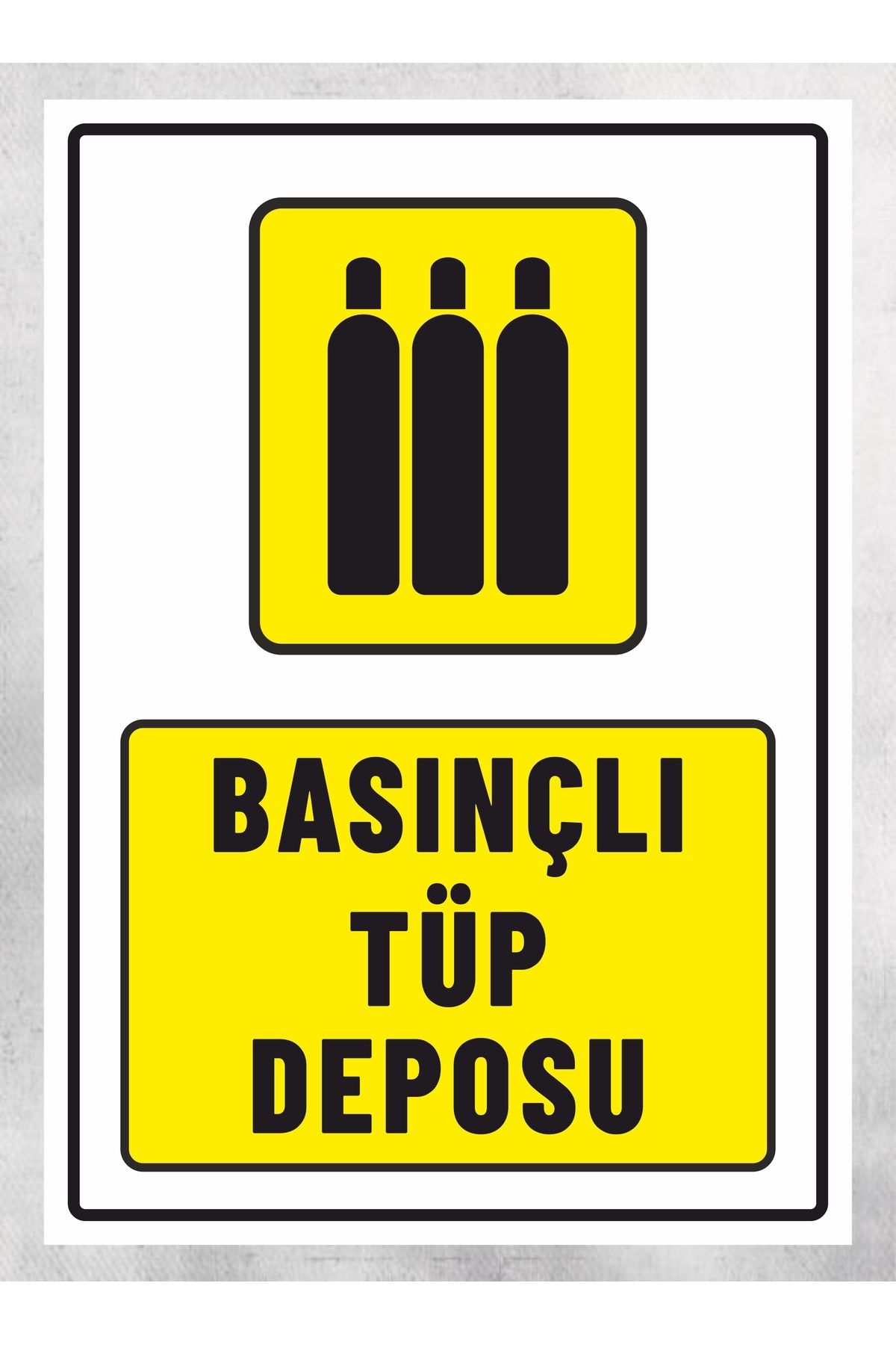 zafrakreklam Basınçlı Tüp Deposu - Uyarı Tabela Levhası 24 x 34 cm Polikarbon