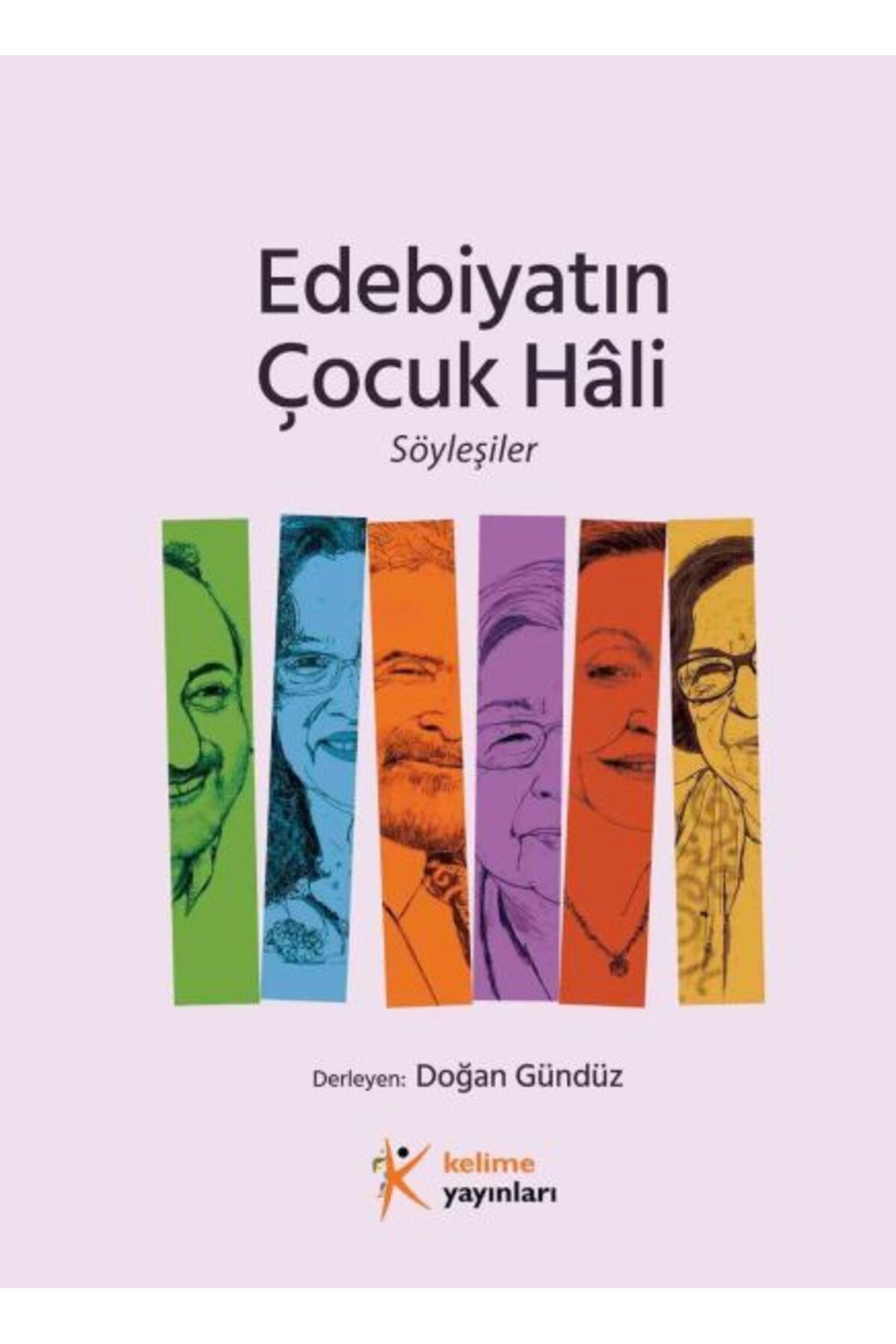 Kelime Yayınları Edebiyatın Çocuk Hâli, Söyleşiler