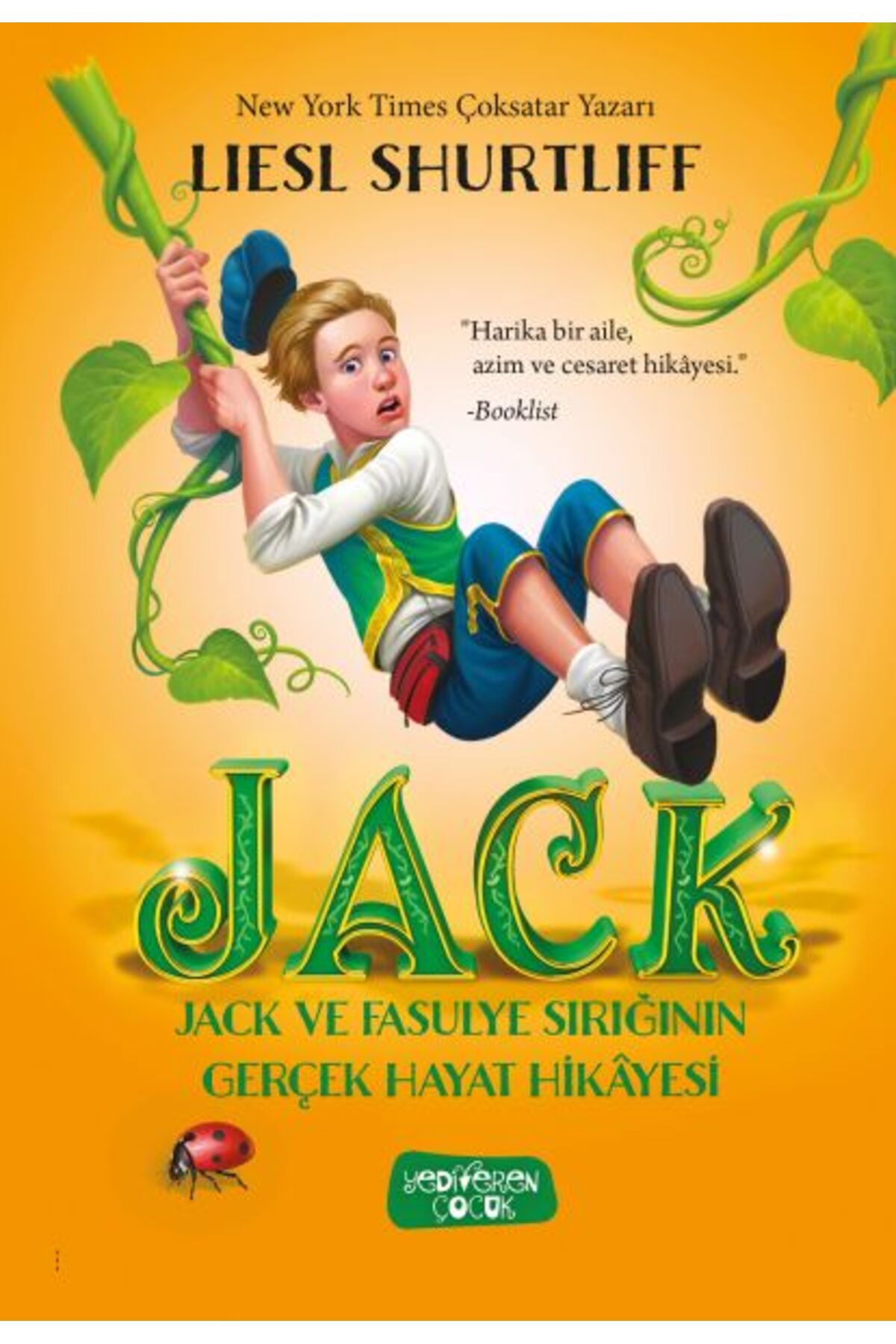Yedi Yayınları Jack - Jack ve Fasulye Sırığının Gerçek Hayat Hikayesi