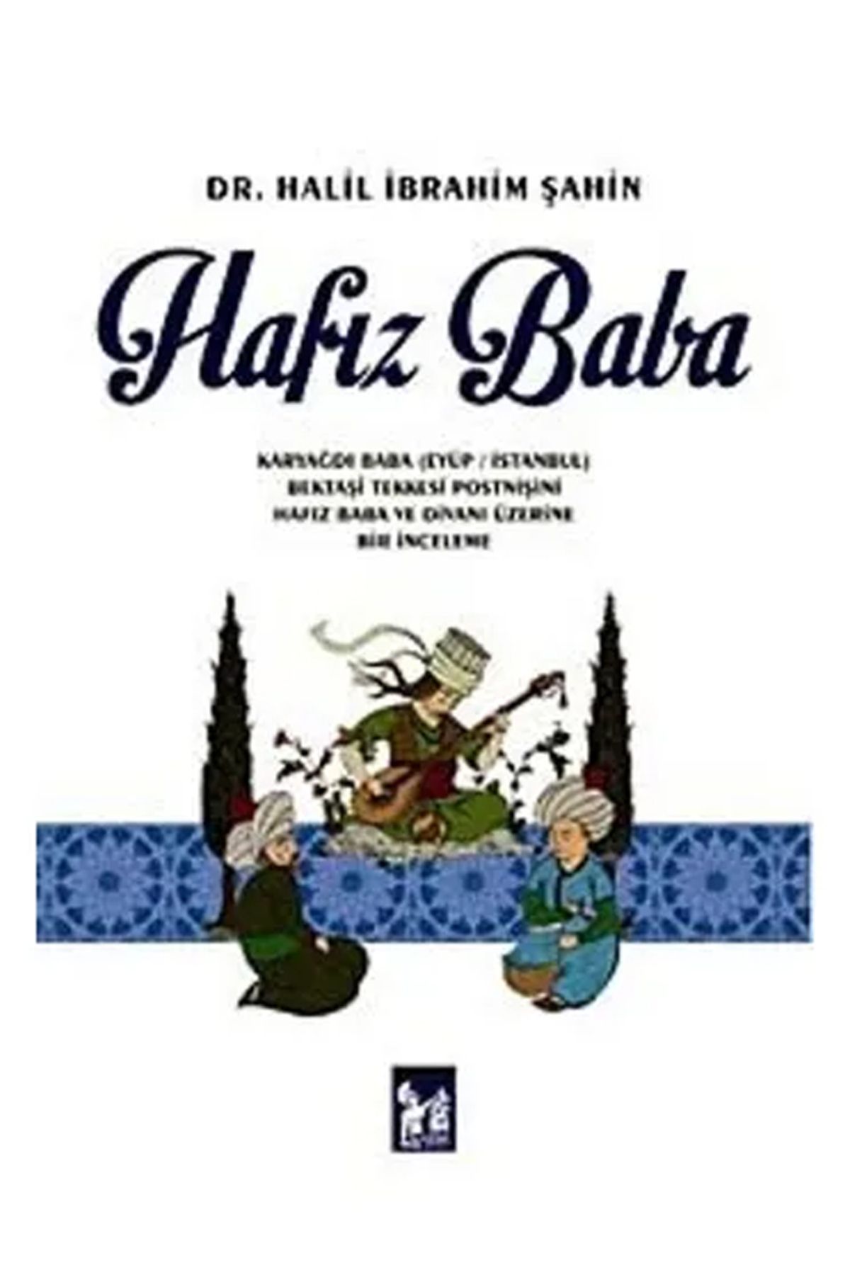 Altınpost Yayınları Hafız Baba - Halil İbrahim Şahin