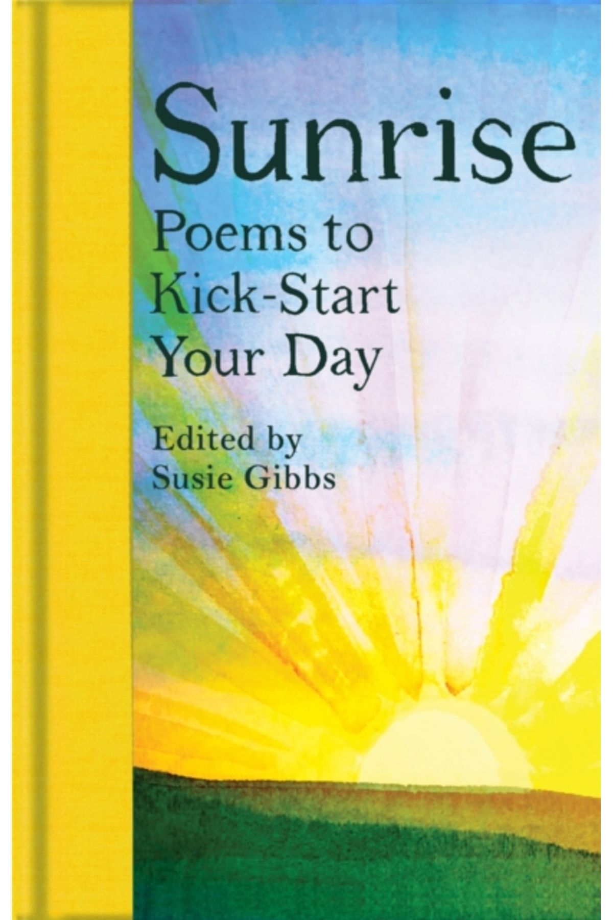 Pandora Kitabevi Sunrise : Poems to Kick-Start Your Day