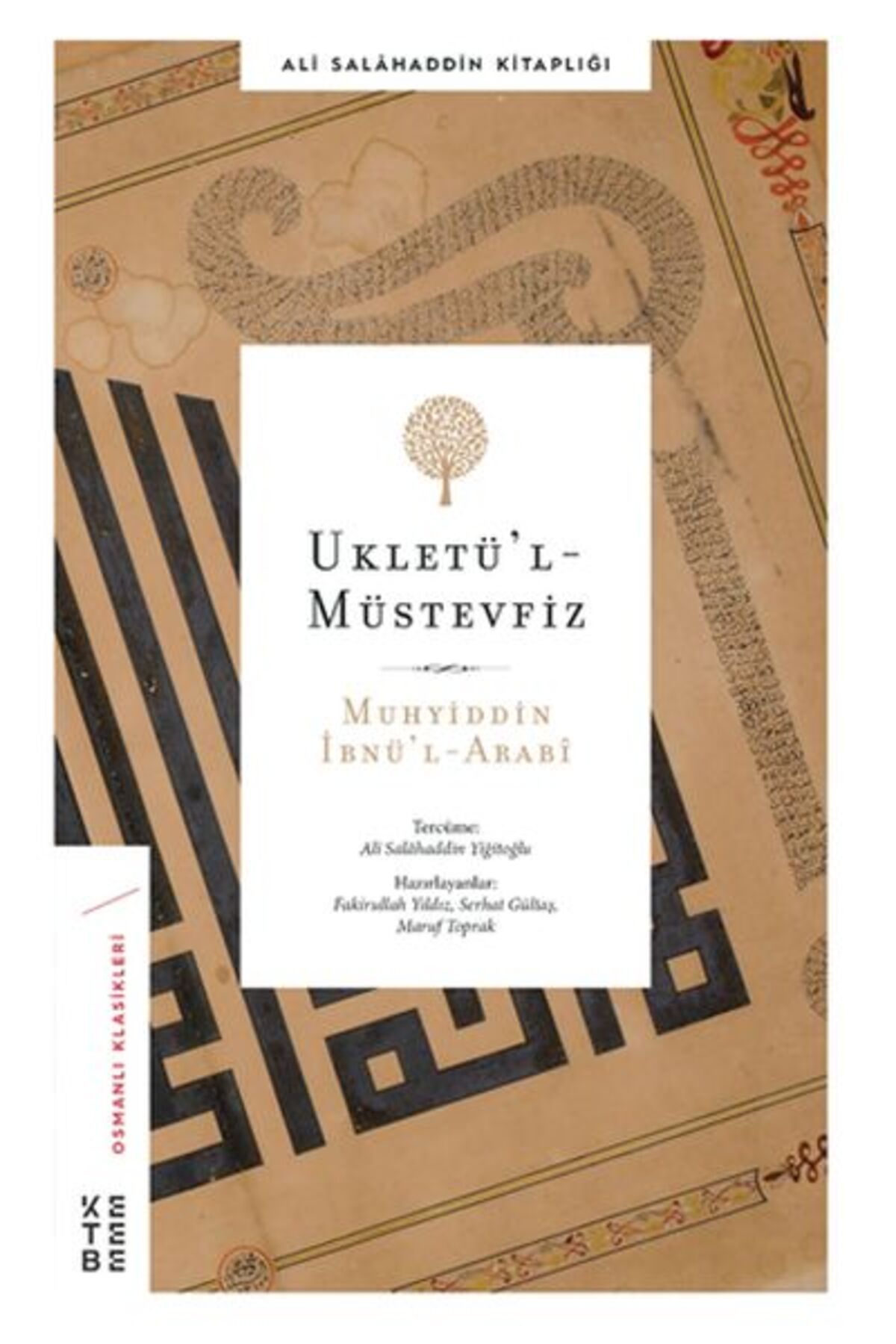 Ketebe Yayınları Ukletül’l Müstevfiz - Ali Salahaddin Efendi Kitaplığı 4