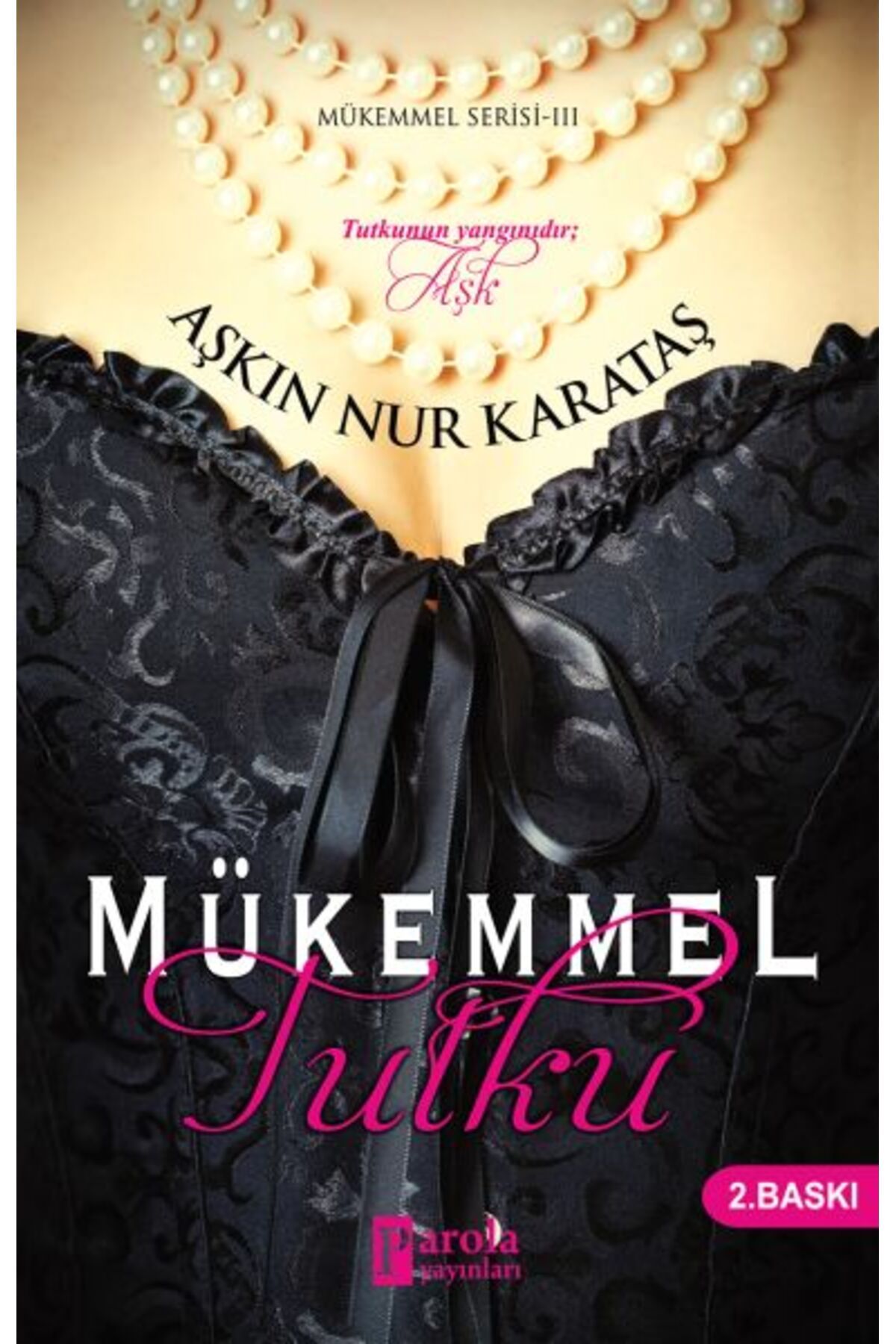 Parola Yayınları Mükemmel Tutku