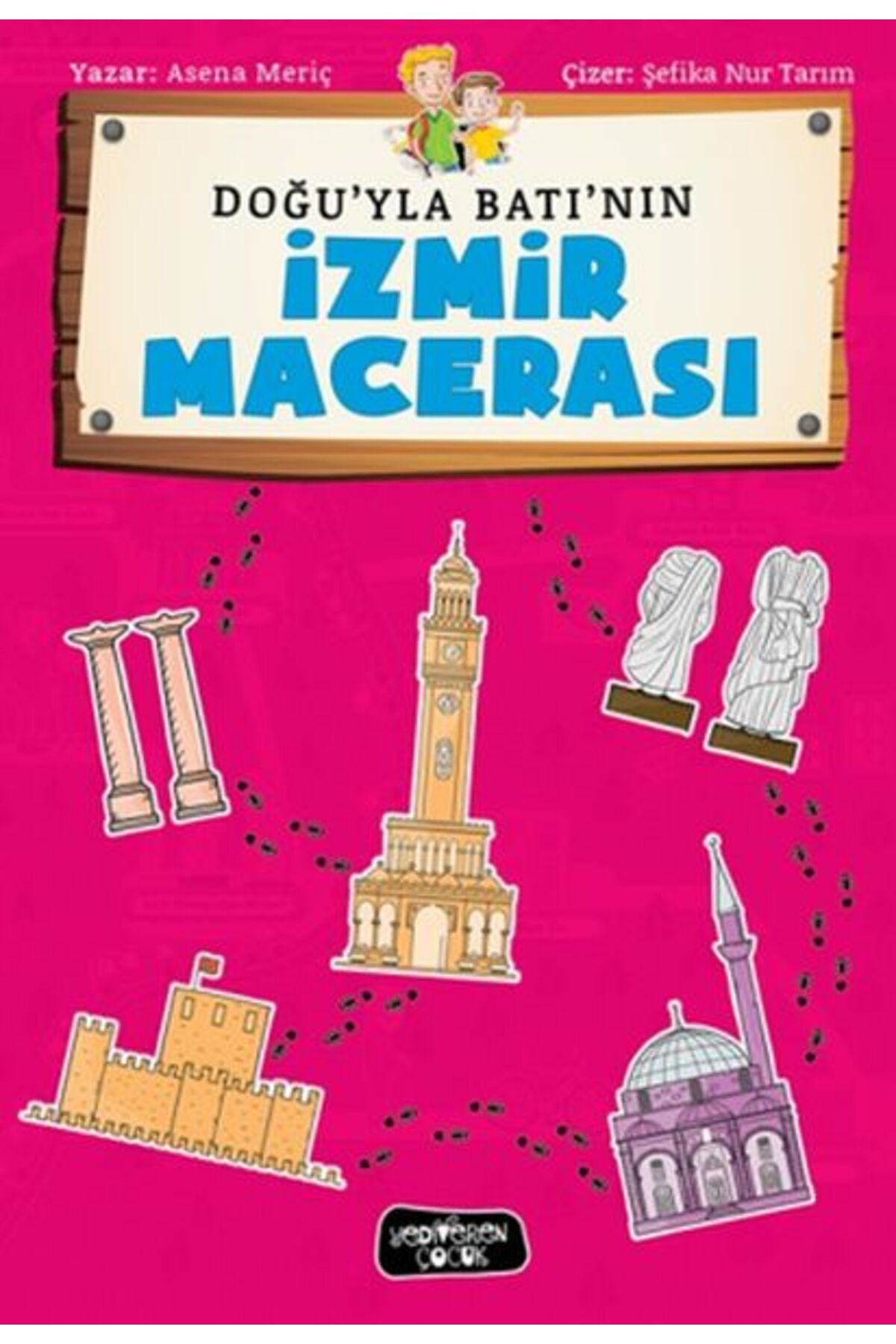 Yedi Yayınları Doğu'yla Batı'nın İzmir Maceraları