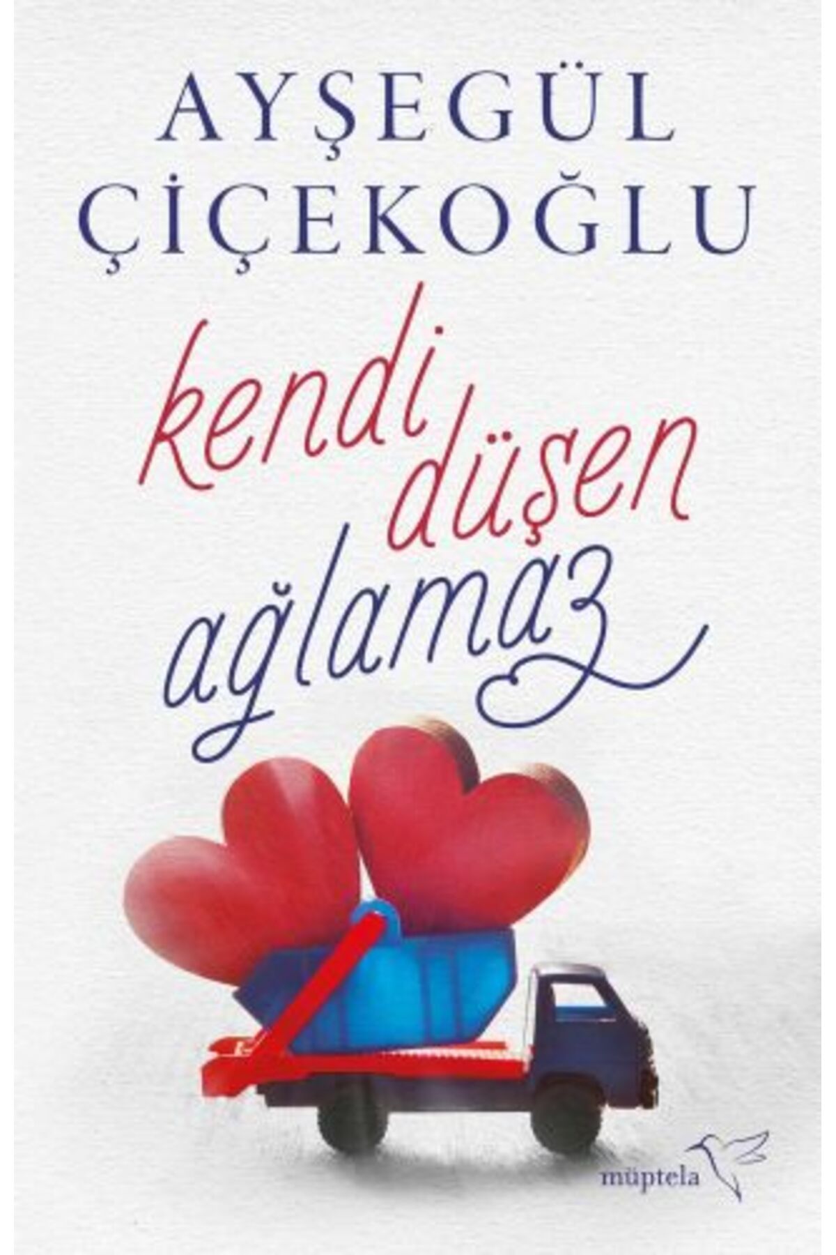 Müptela Yayınları Kendi Düşen Ağlamaz