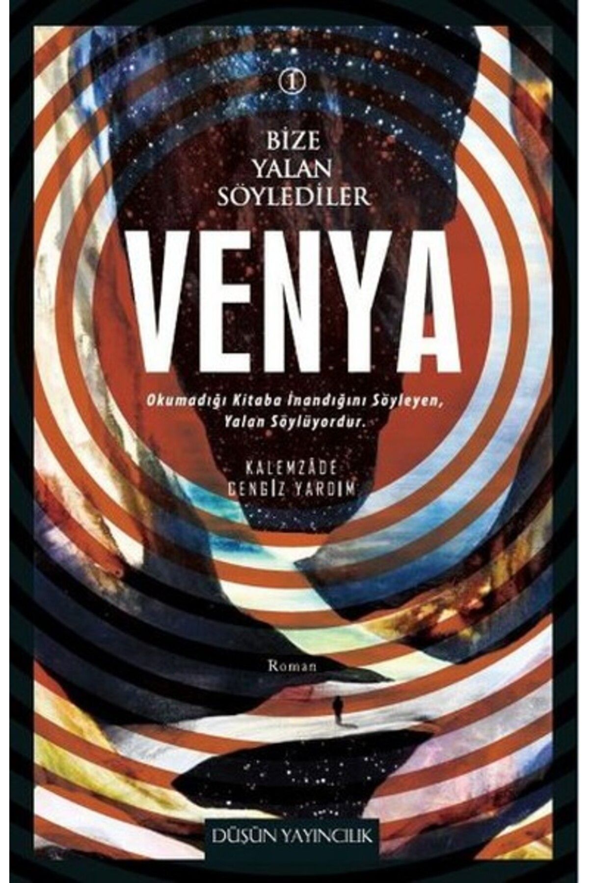 Düşün Yayıncılık Venya / Bize Yalan Söylediler 1