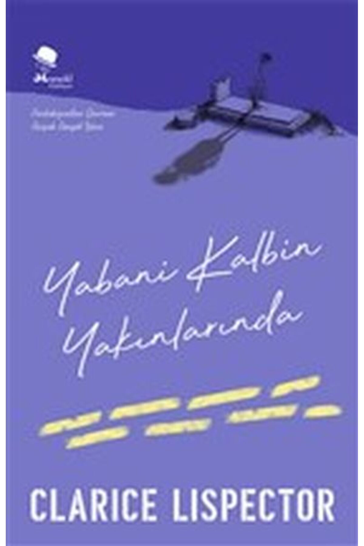 Monokl Yayınları Yabani Kalbin Yakınlarında