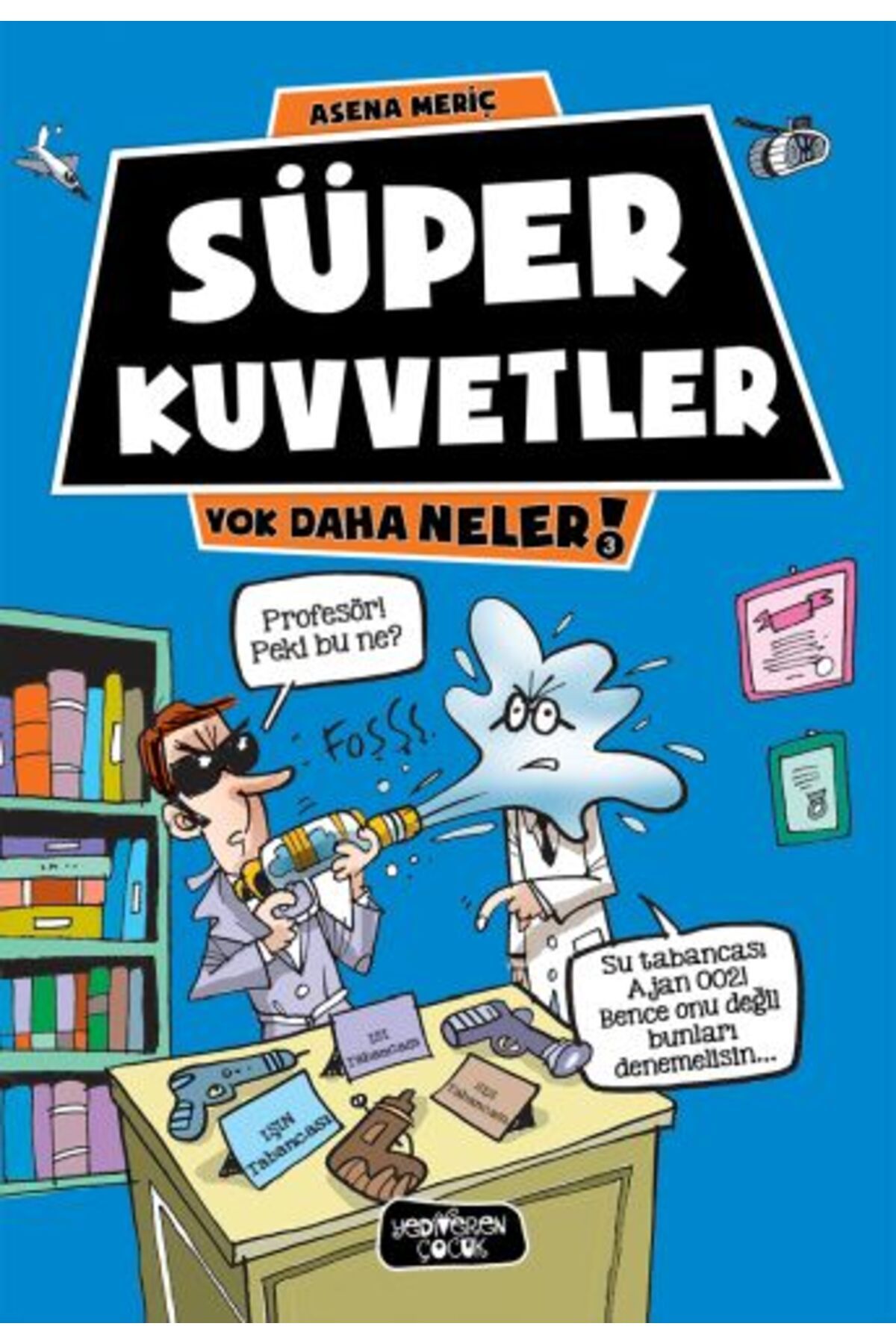 Yedi Yayınları Yok Daha Neler 3 - Süper Kuvvetler