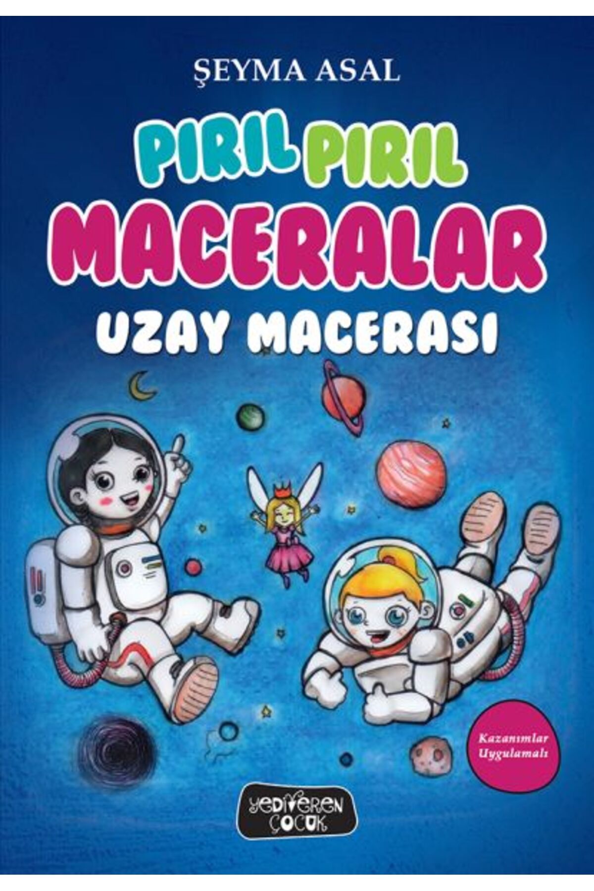 Yedi Yayınları Pırıl Pırıl Maceralar - Uzay Macerası