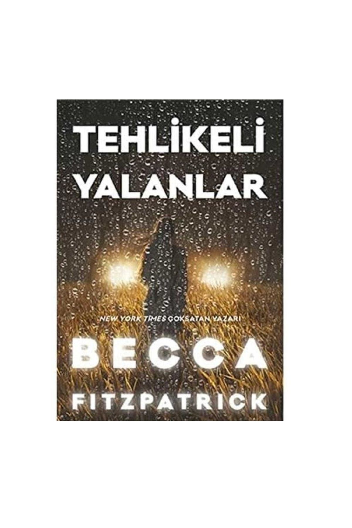Türk Dil Kurumu Yayınları Tehlikeli Yalanlar (Ciltli) - Becca Fitzpatrick (1.Baskı)