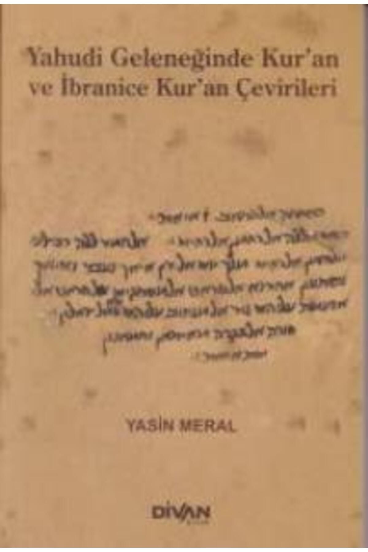 Divan Kitap Yahudi Geleceğinde Kur'an ve İbranice Kur'an Çevirileri