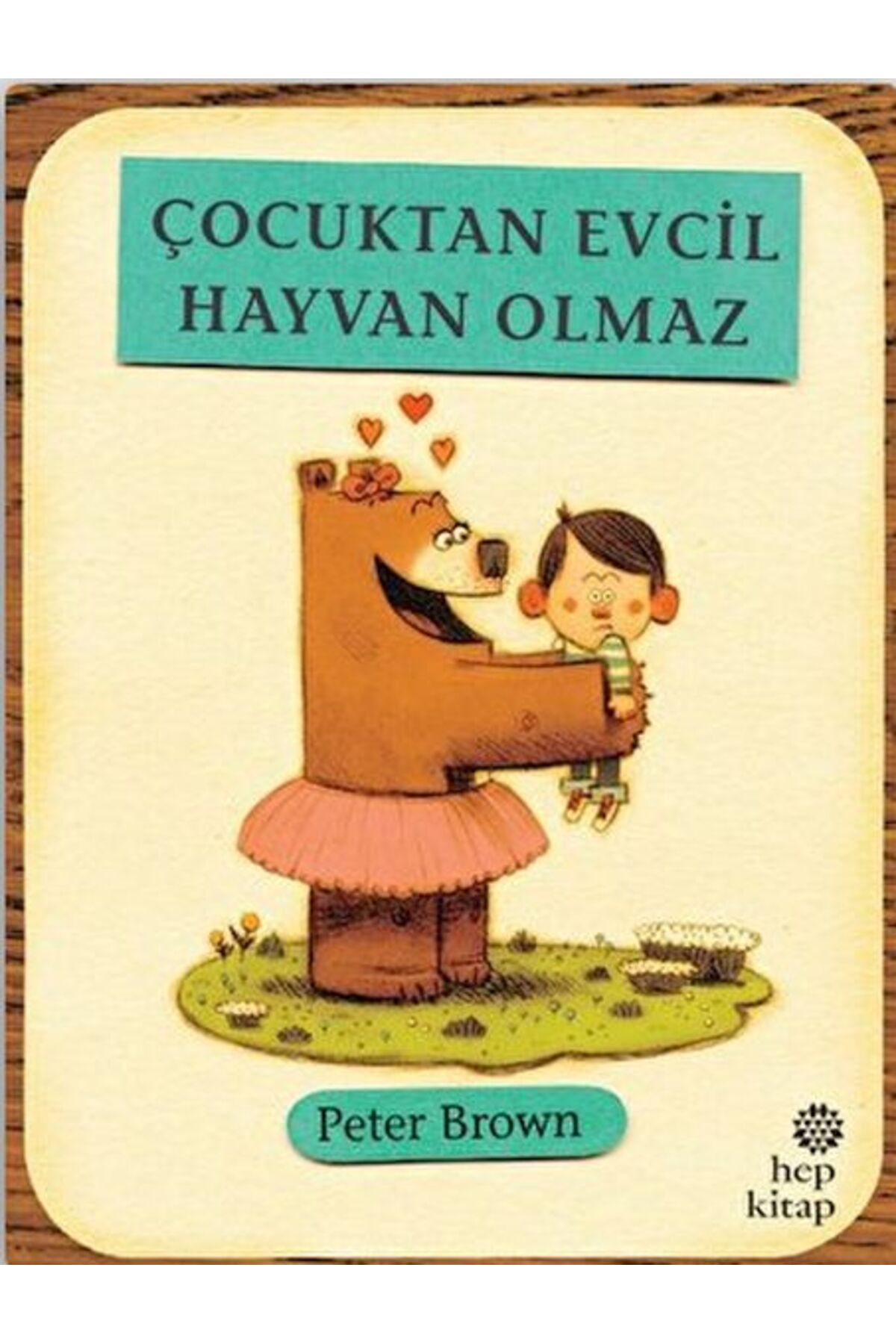 Hep Kitap Çocuktan Evcil Hayvan Olmaz