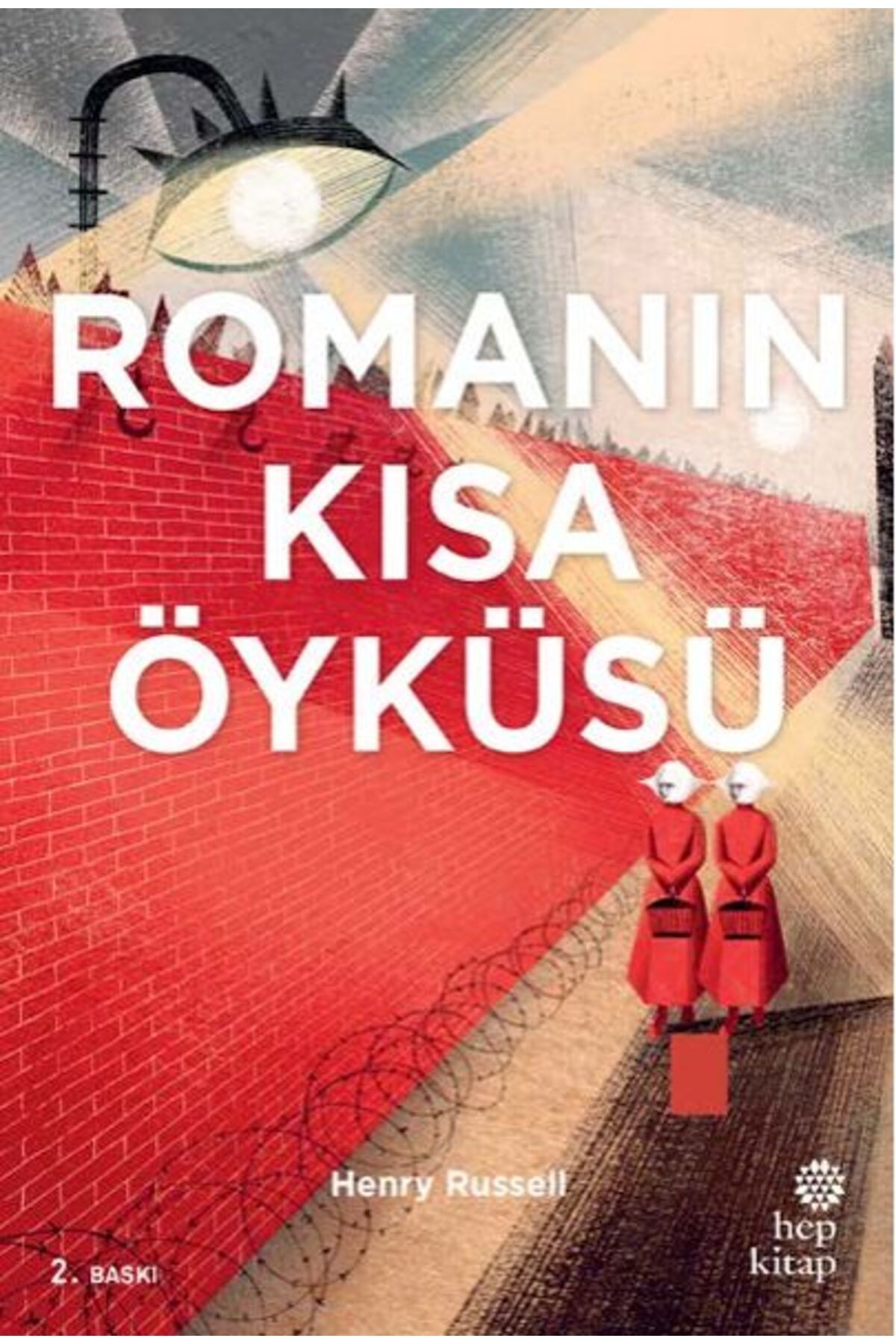 Hep Kitap Romanın Kısa Öyküsü