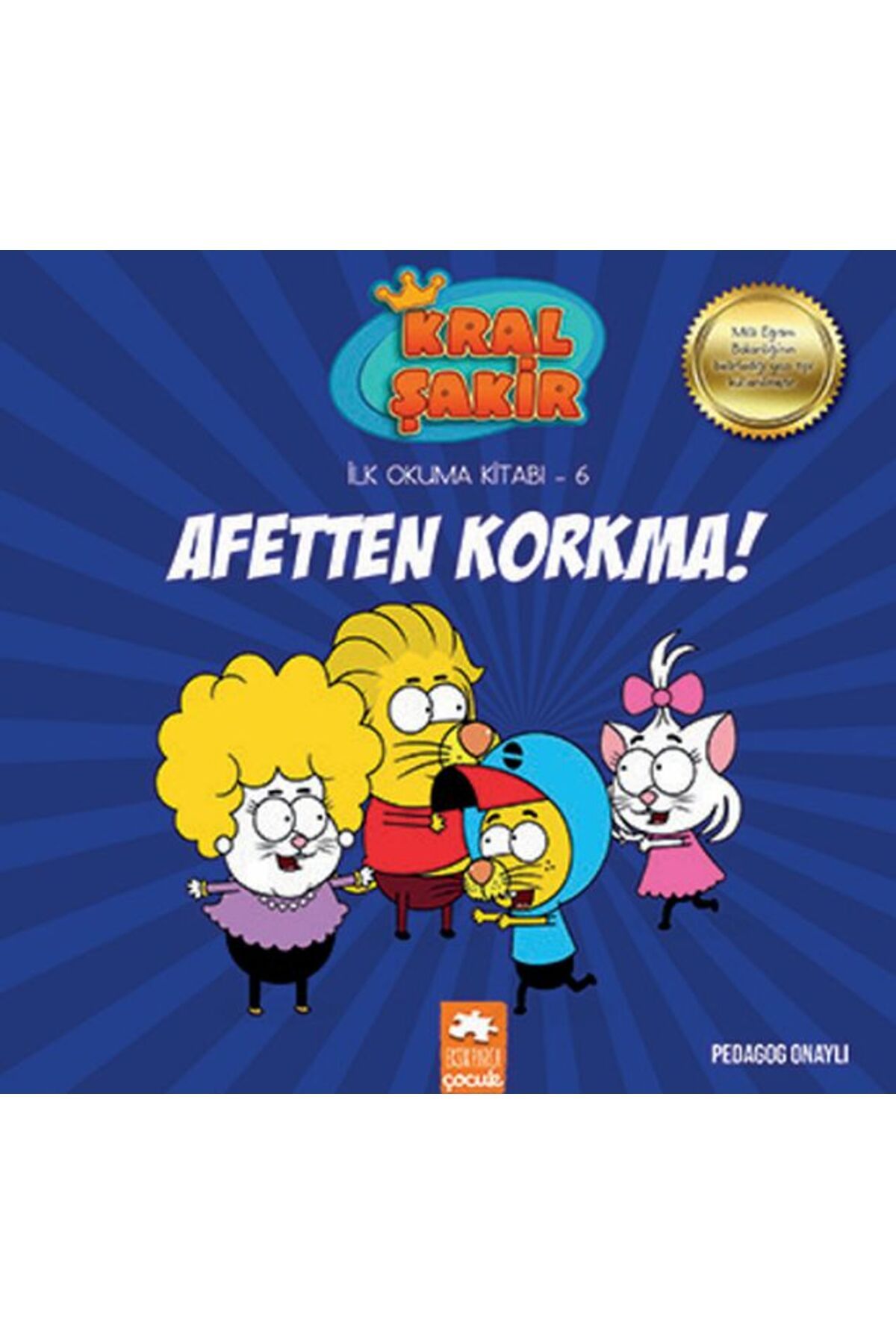 Eksik Parça Yayınları Kral Şakir İlk Okuma 6 - Afetten Korkma!