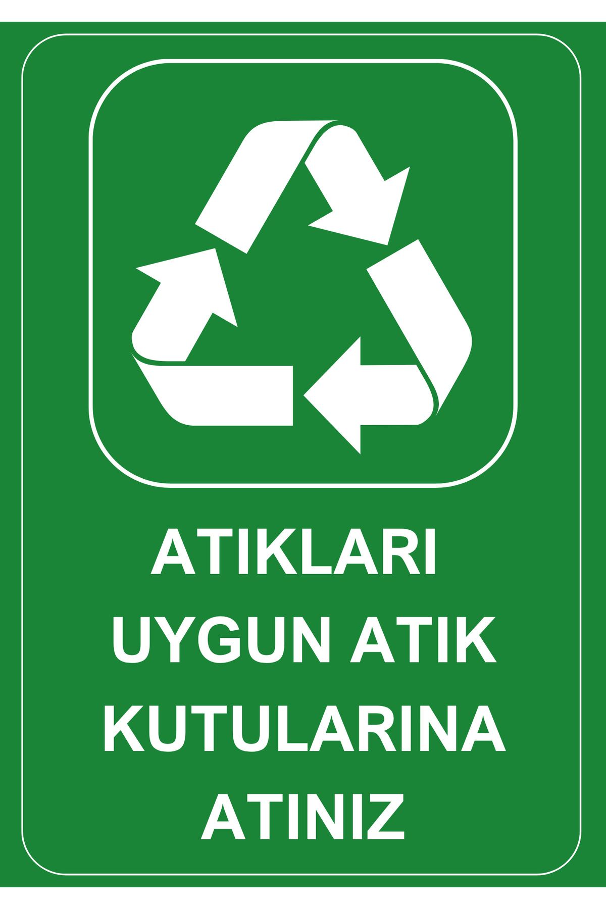 Girl Power 35X50 Atıkları Uygun Atık Kutularına Atınız Uyarı Levhası 3 mm Dekota Üzerine Folyo Baskı