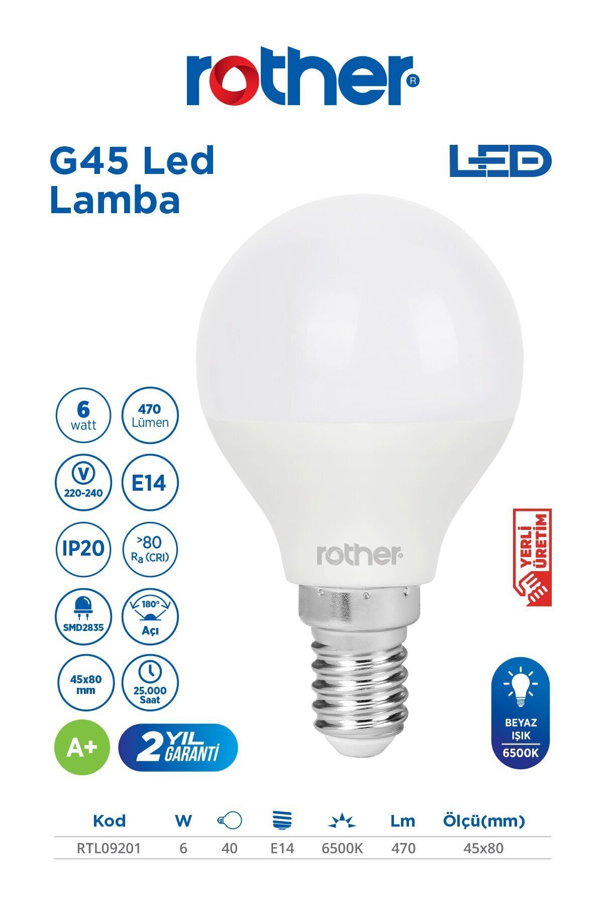Rother RTL09201 Rother G45 LED Ampul 6W E14 470 Lümen 6500K Beyaz Işık - Enerji Tasarruflu Ampul