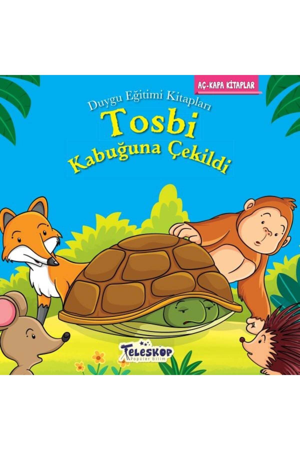 Destek Yayınları Tosbi Kabuğuna Çekildi Duygu Eğitim ları