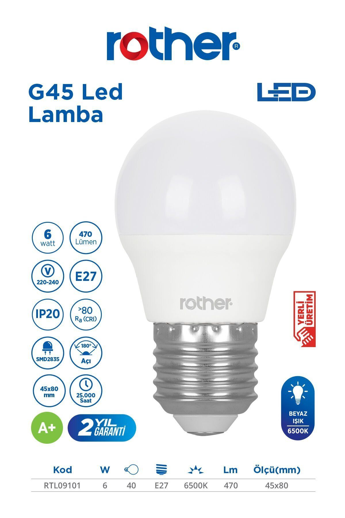 Rother RTL09101 Rother G45 LED Ampul 6W E27 470 Lümen 6500K Beyaz Işık - Enerji Tasarruflu Ampul