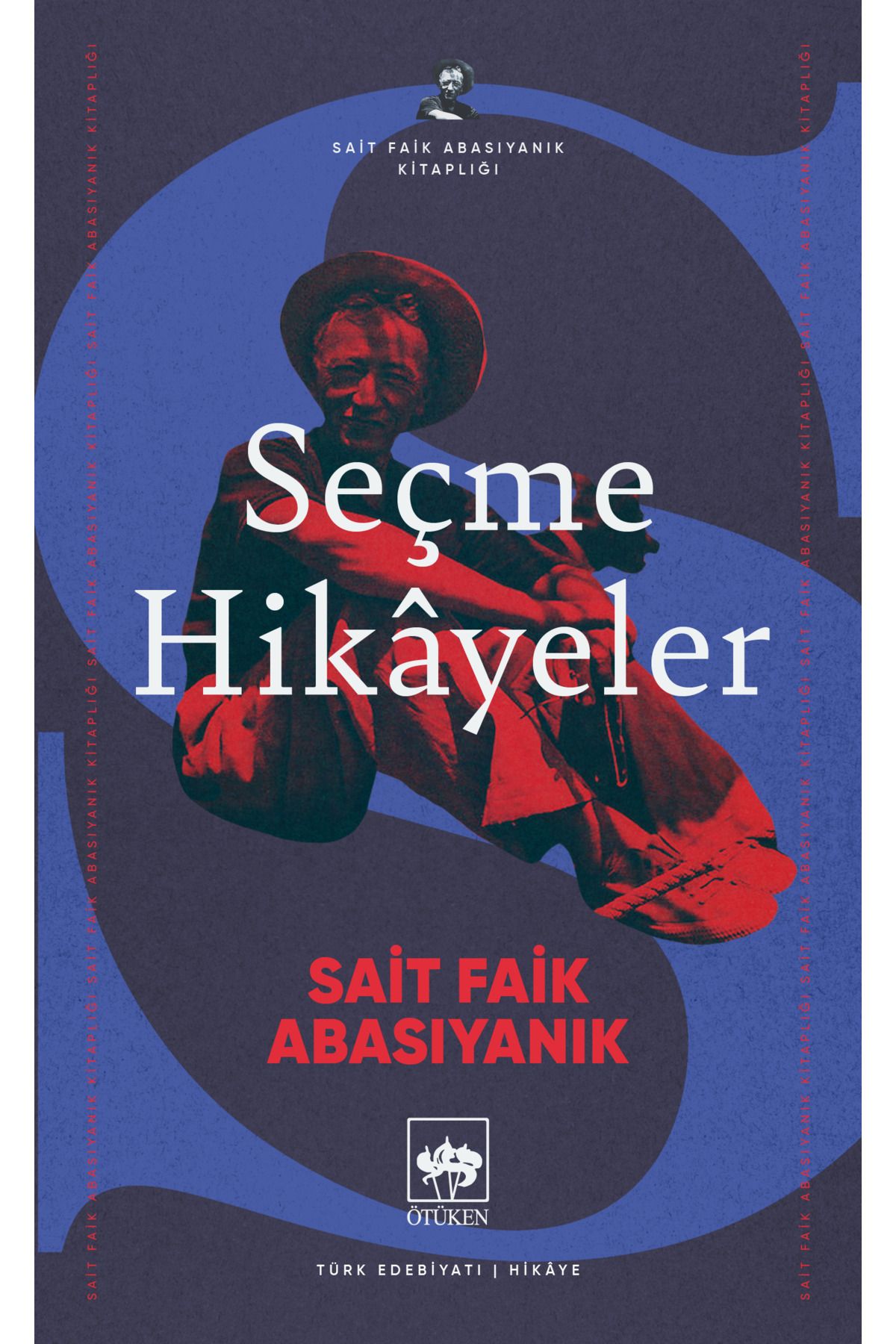 Ötüken Neşriyat Seçme Hikayeler - Sait Faik Abasıyanık