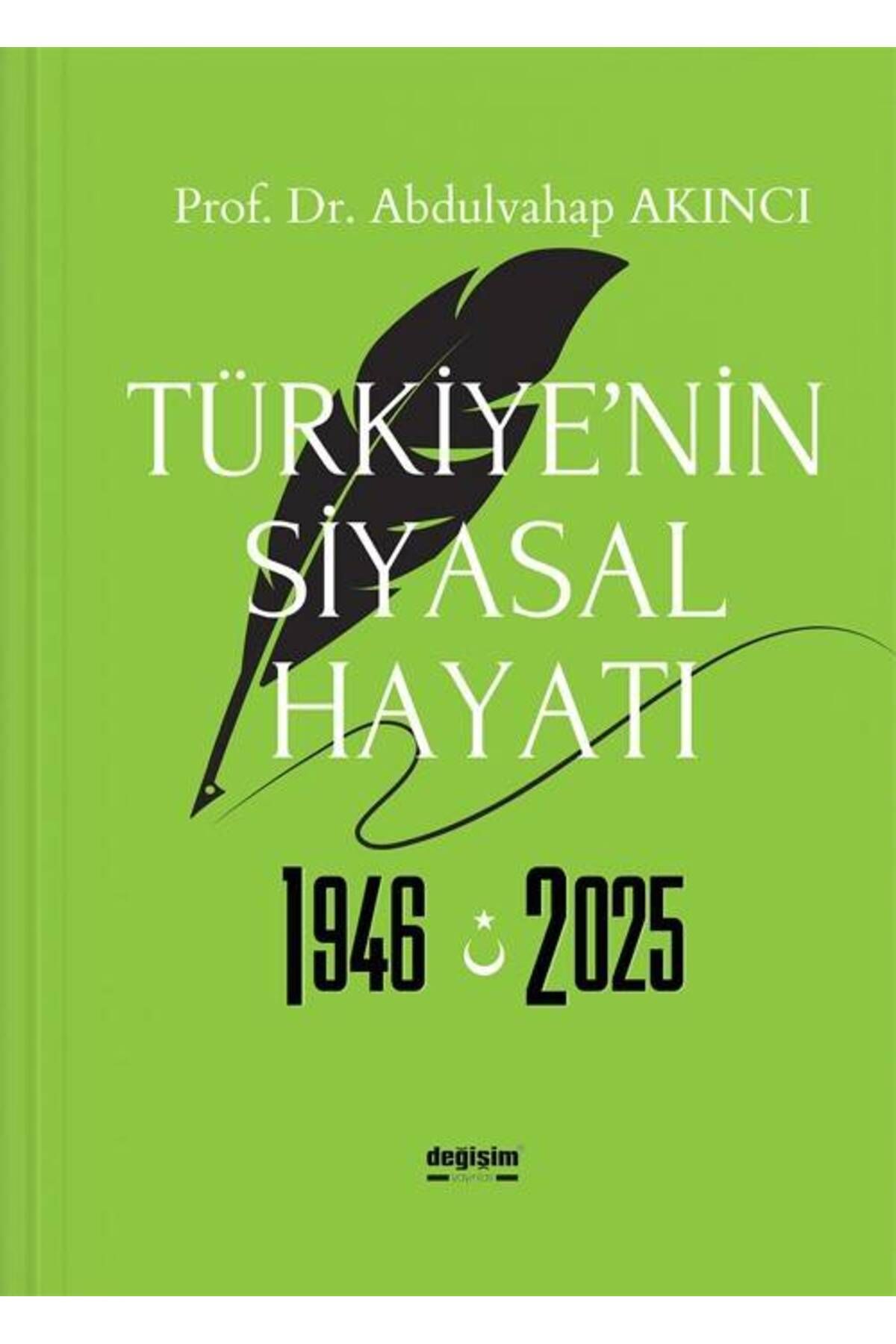 Değişim Yayınları Türkiye’nin Siyasal Hayatı 1946-2025