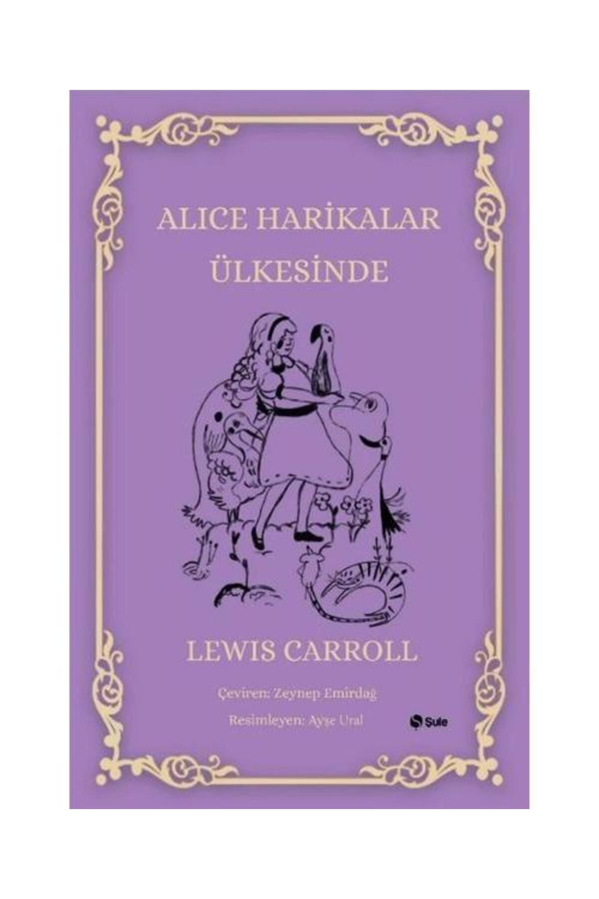 Şule Yayınları Alice Harikalar Ülkesinde