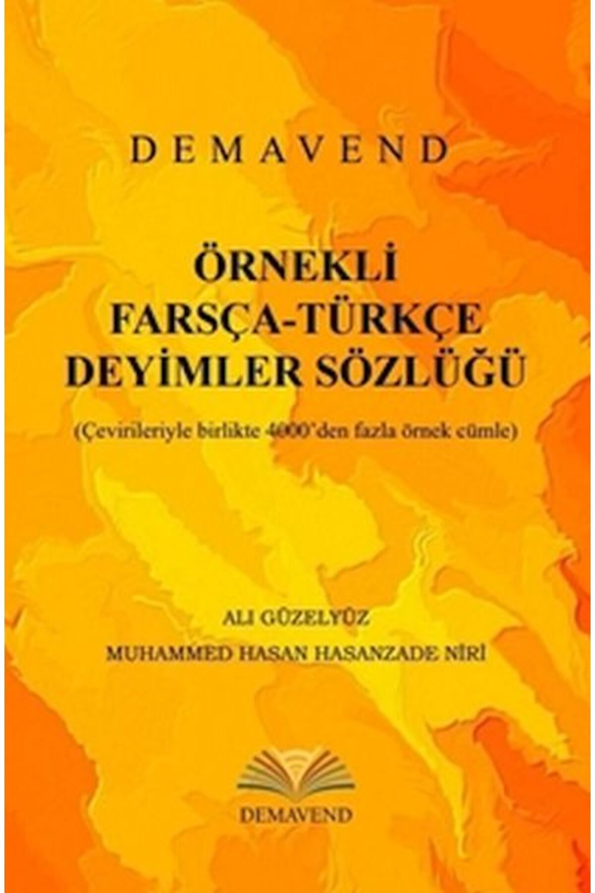 Demavend Yayınları Örnekli Farsça-Türkçe Deyimler Sözlüğü