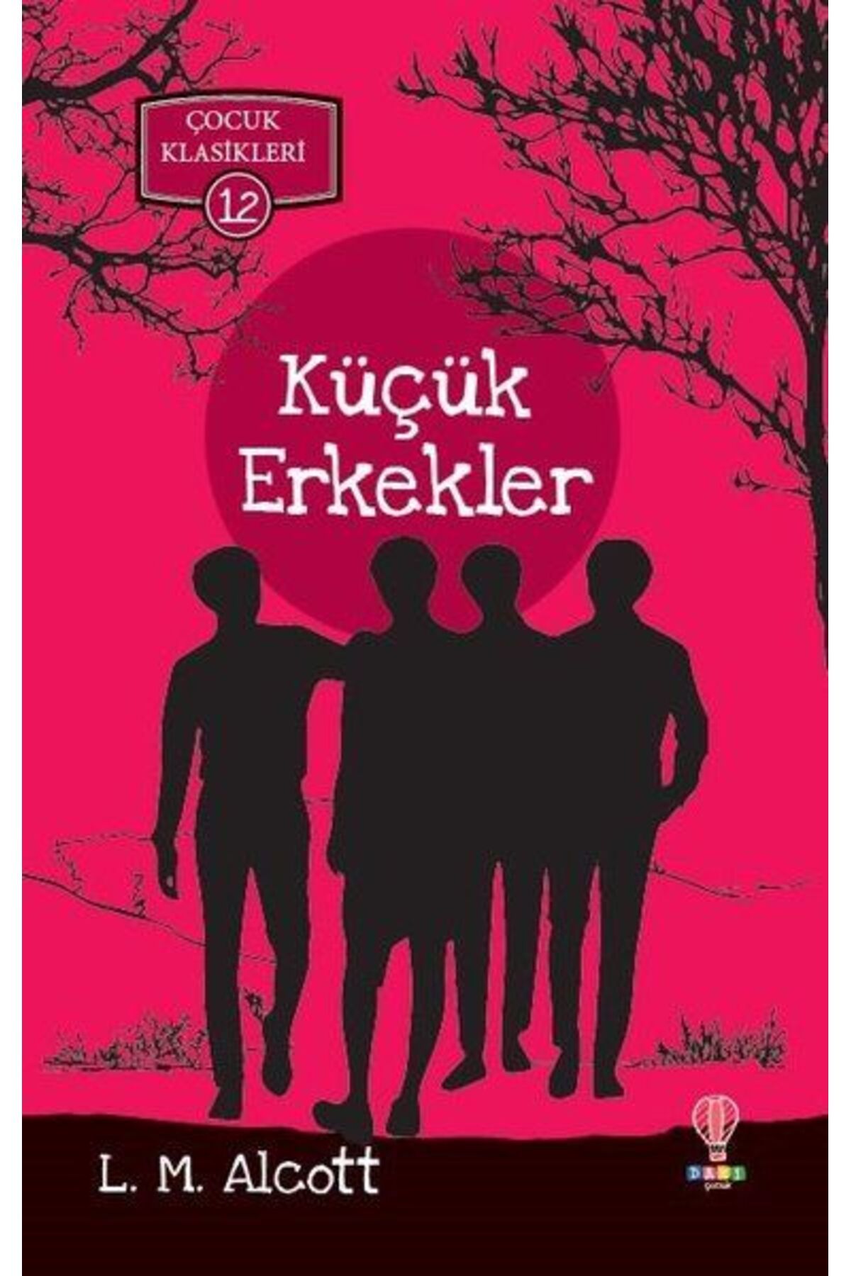 Dahi Çocuk Yayınları Küçük Erkekler - Çocuk Klasikleri 12