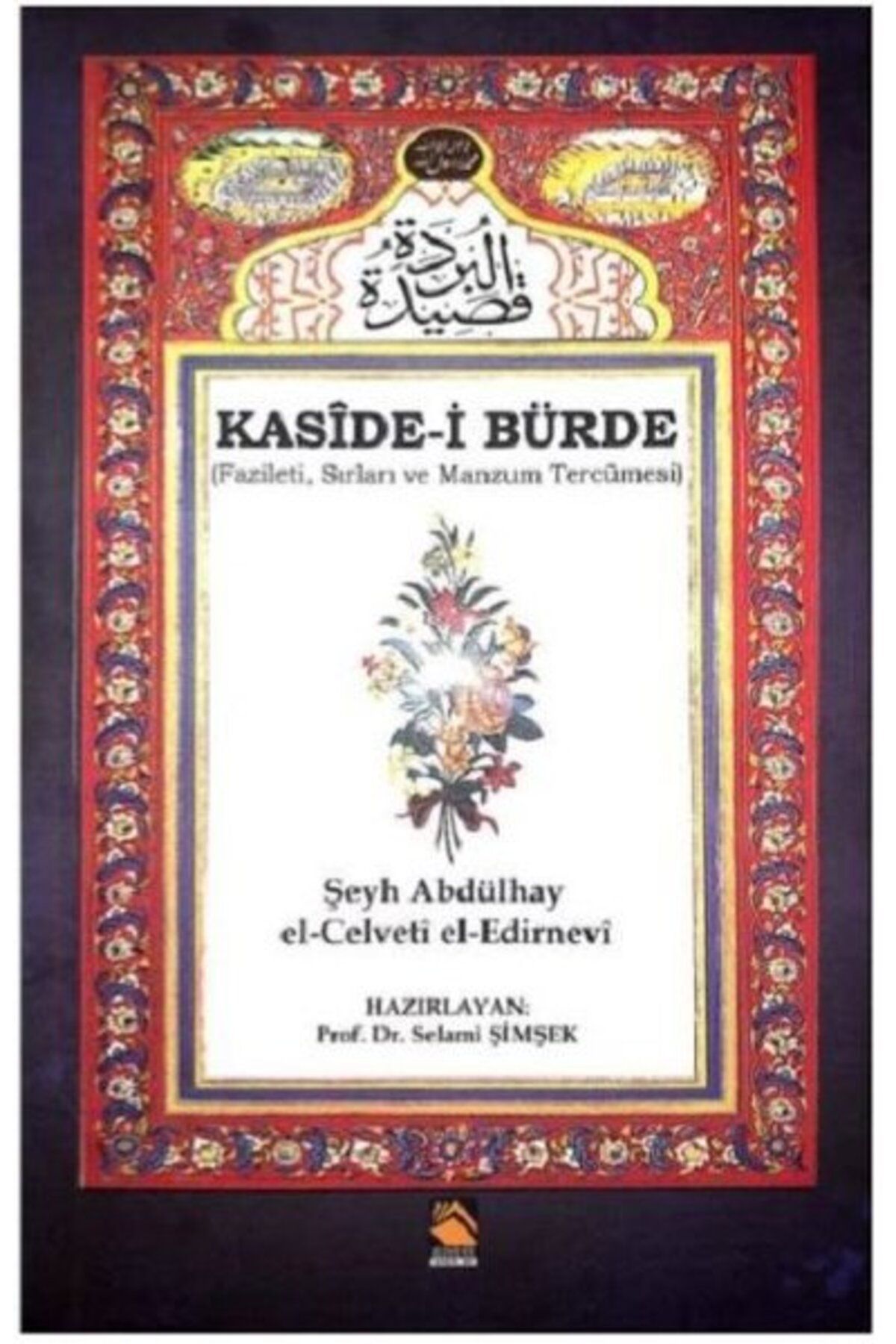 Buhara Yayınları Kaside-i Bürde - Fazileti Sırları ve Manzum Tercümesi