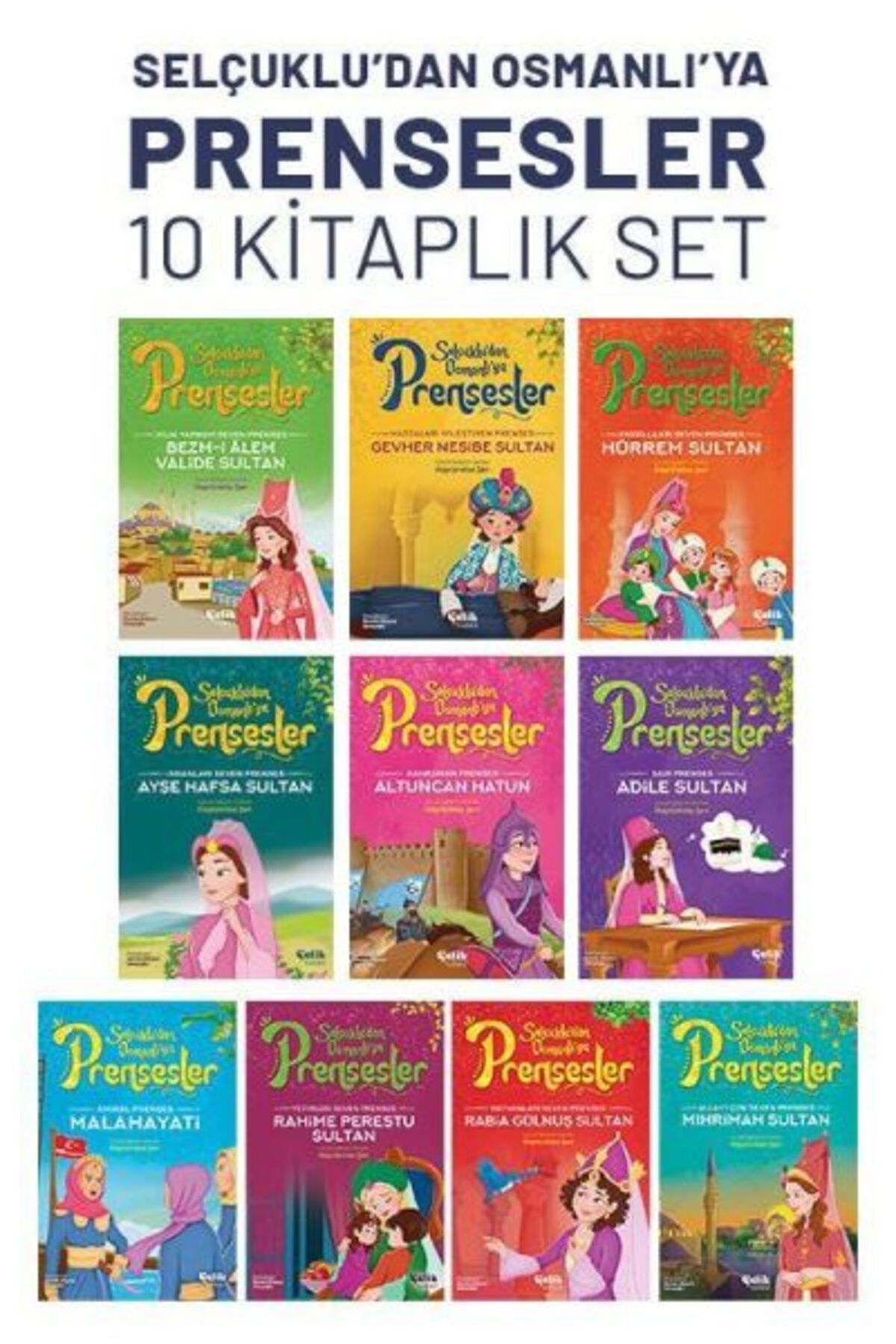 Çelik Yayınevi Selçuklu’dan Osmanlı’ya Prensesler (10'lu Set)