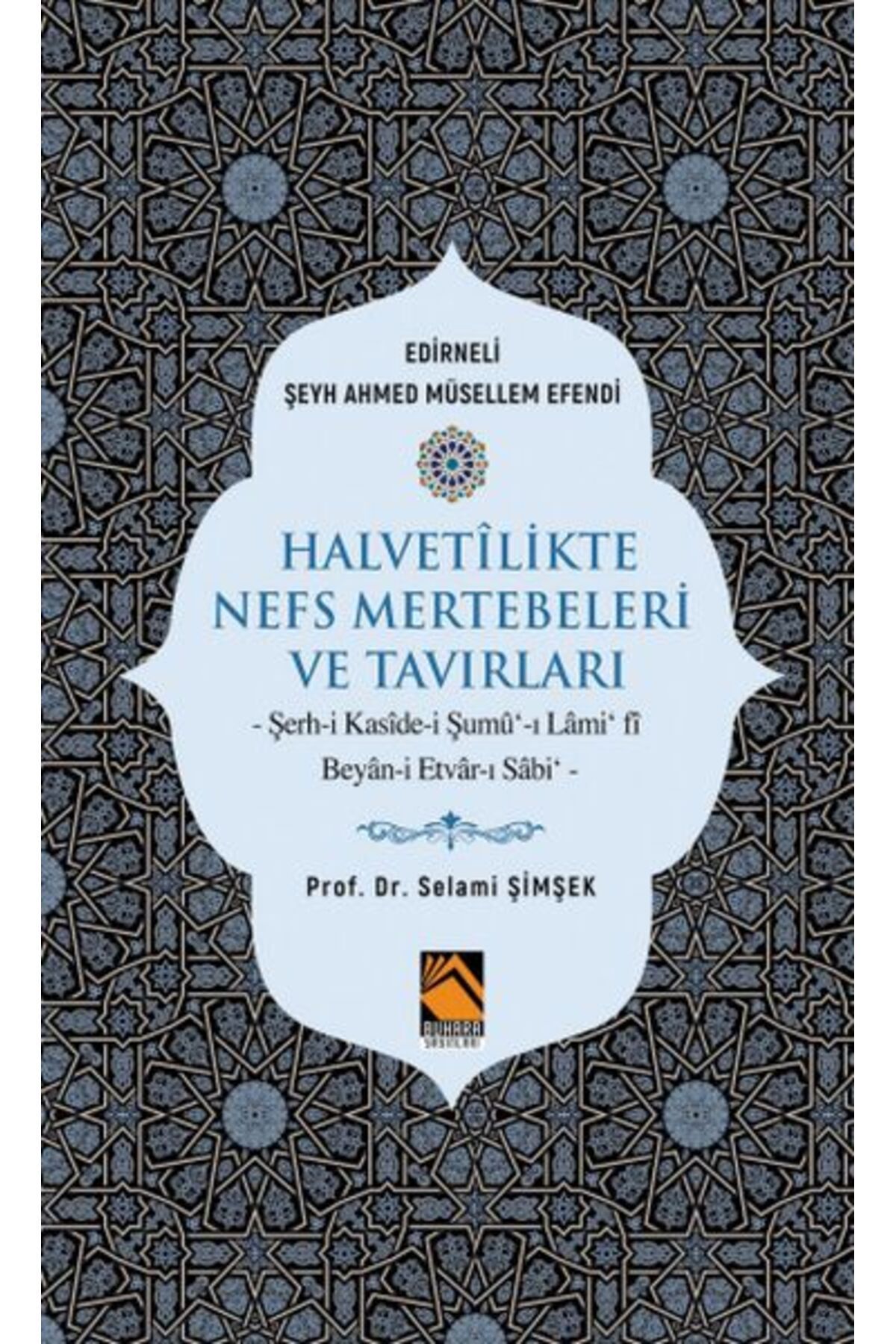 Buhara Yayınları Halvetilikte Nefs Mertebeleri ve Tavırları