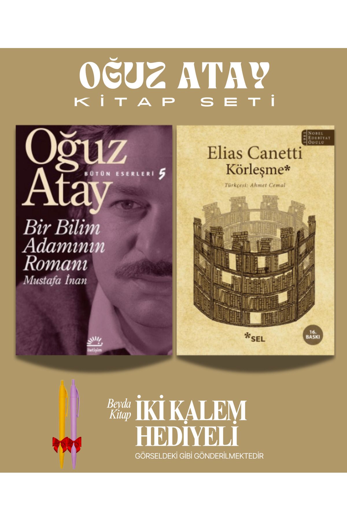 İletişim Yayınları Bir Bilim Adamının Romanı - Körleşme - Oğuz Atay - Elias Canetti - İki Kalem Hediyeli