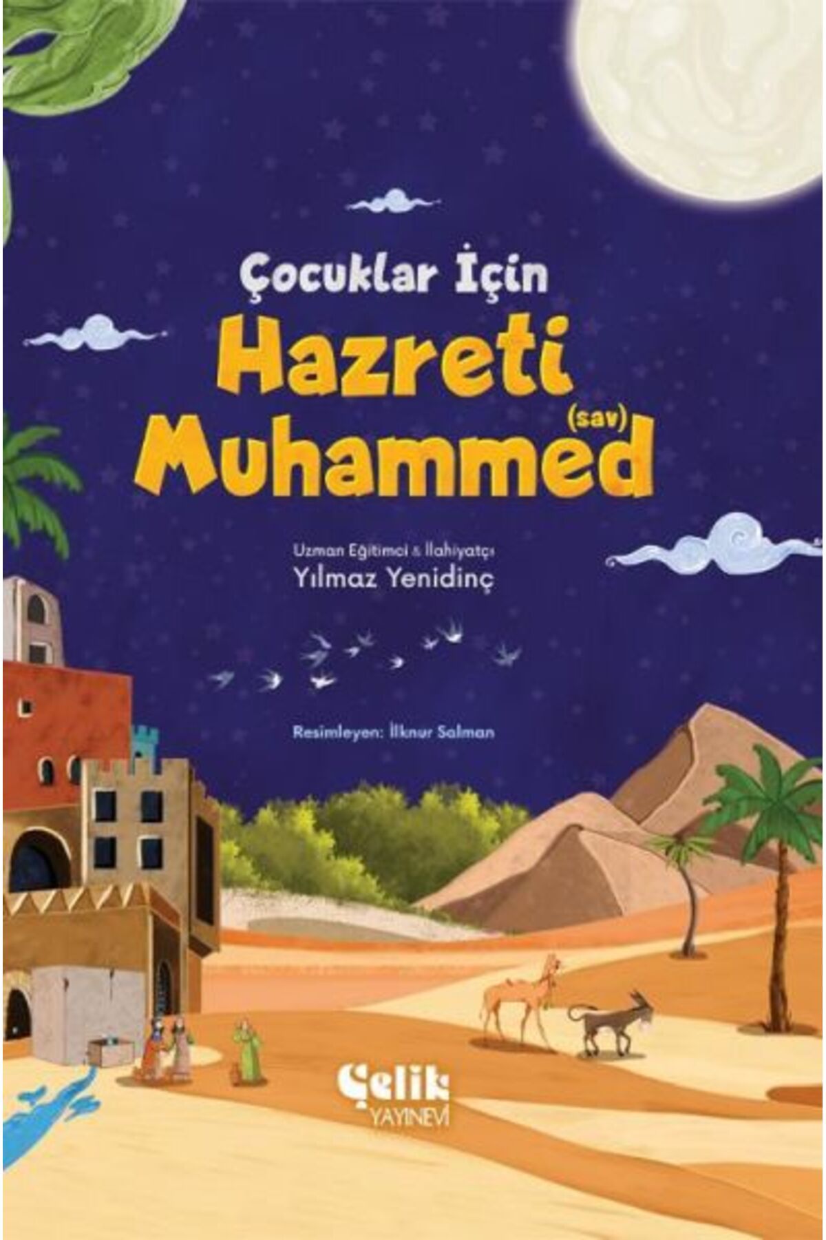 Çelik Yayınevi Çocuklar İçin Hazreti Muhammed (Sav)