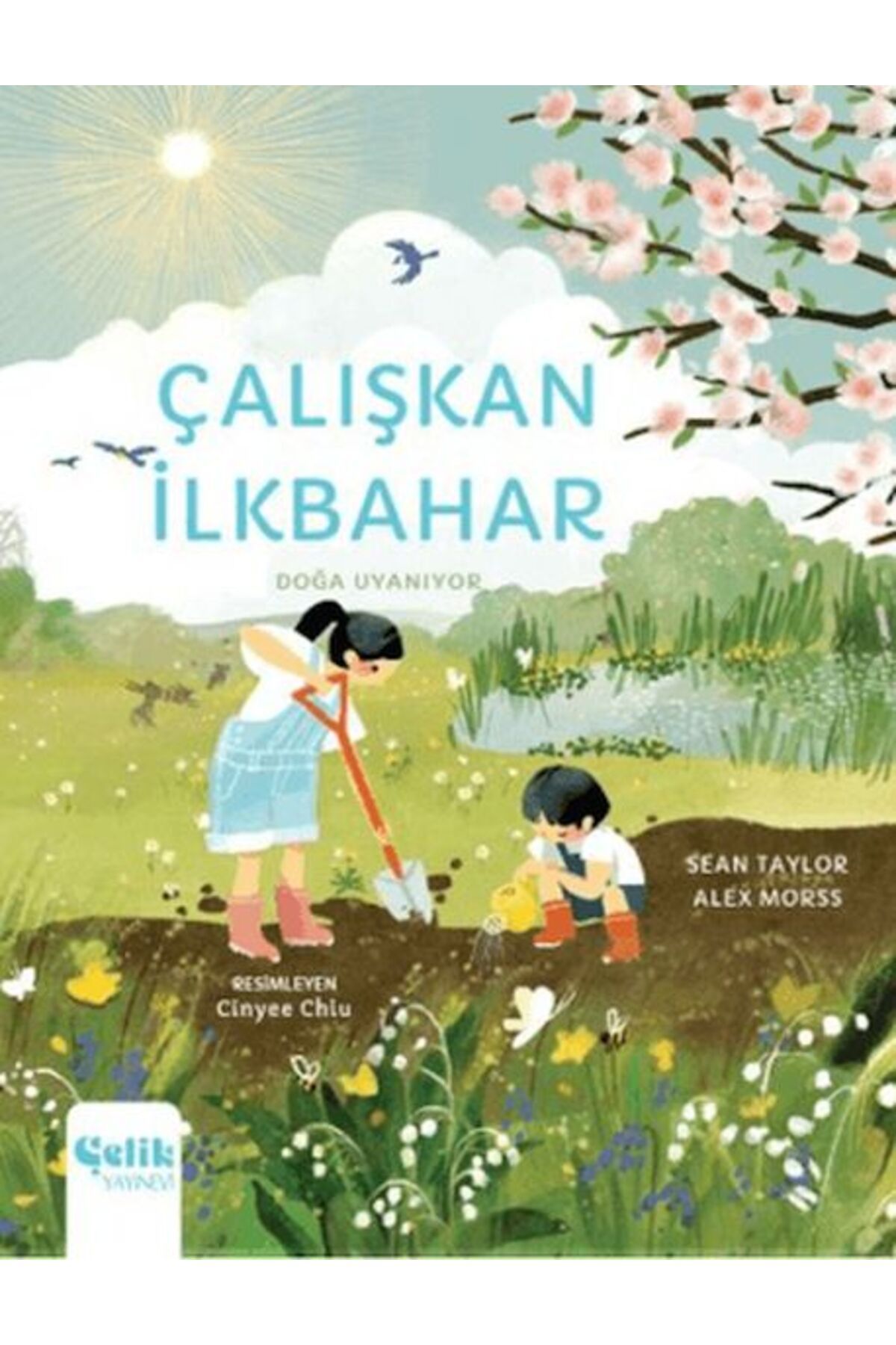 Çelik Yayınevi Çalışkan İlkbahar - Doğa Uyanıyor