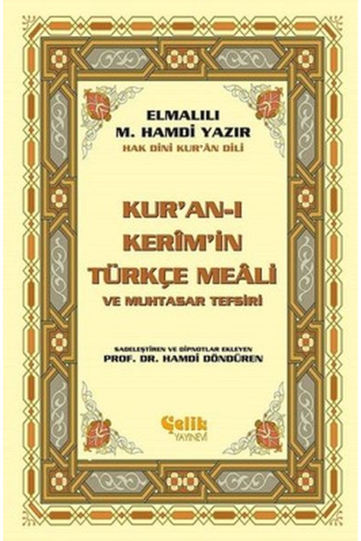 Çelik Yayınevi Kur'an-ı Kerim'in Yüce Meali (Küçük Boy)