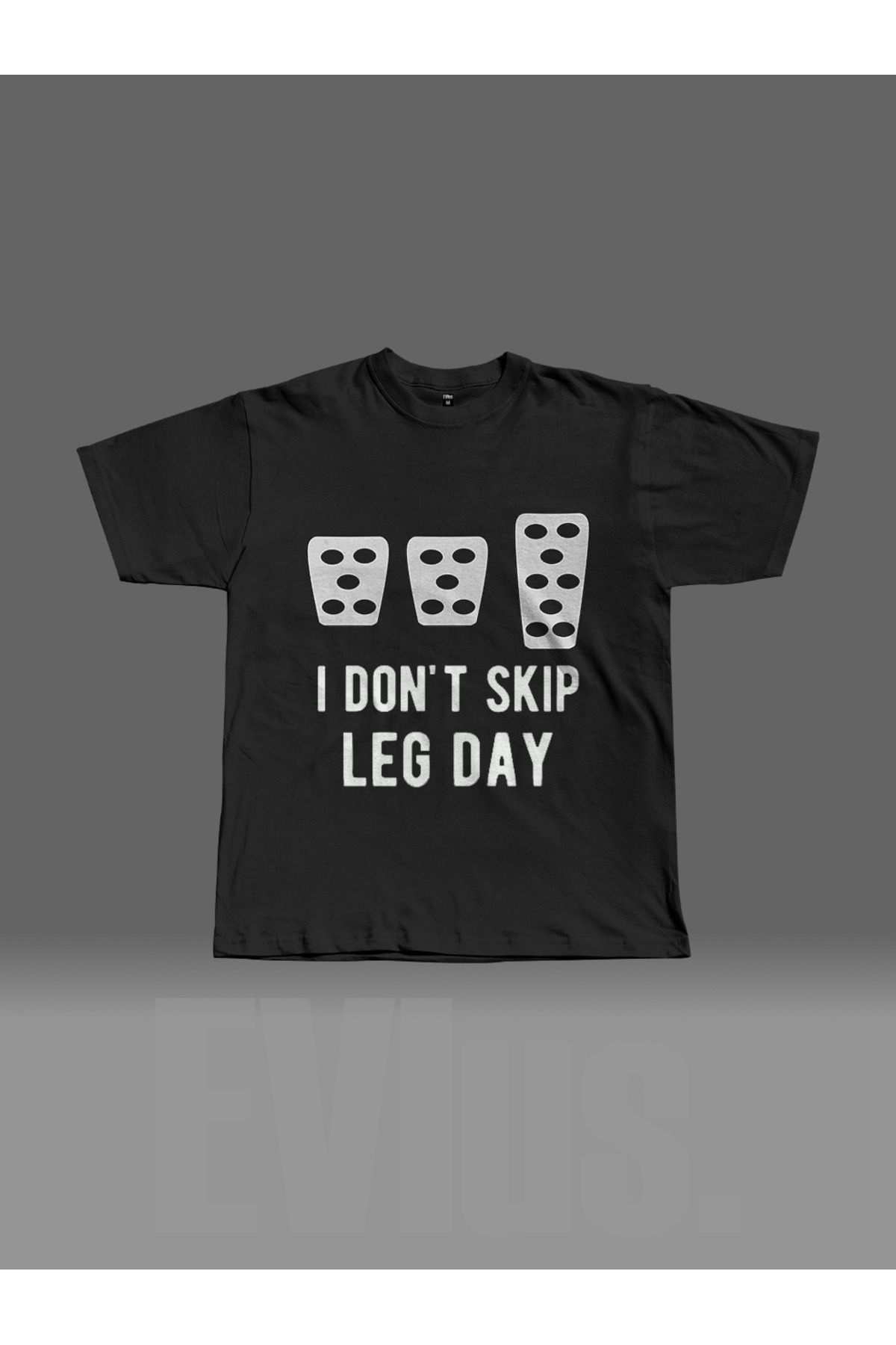 EVIus Oversize I Don't Skip Leg Day Baskılı Bisiklet Yaka T-Shirt