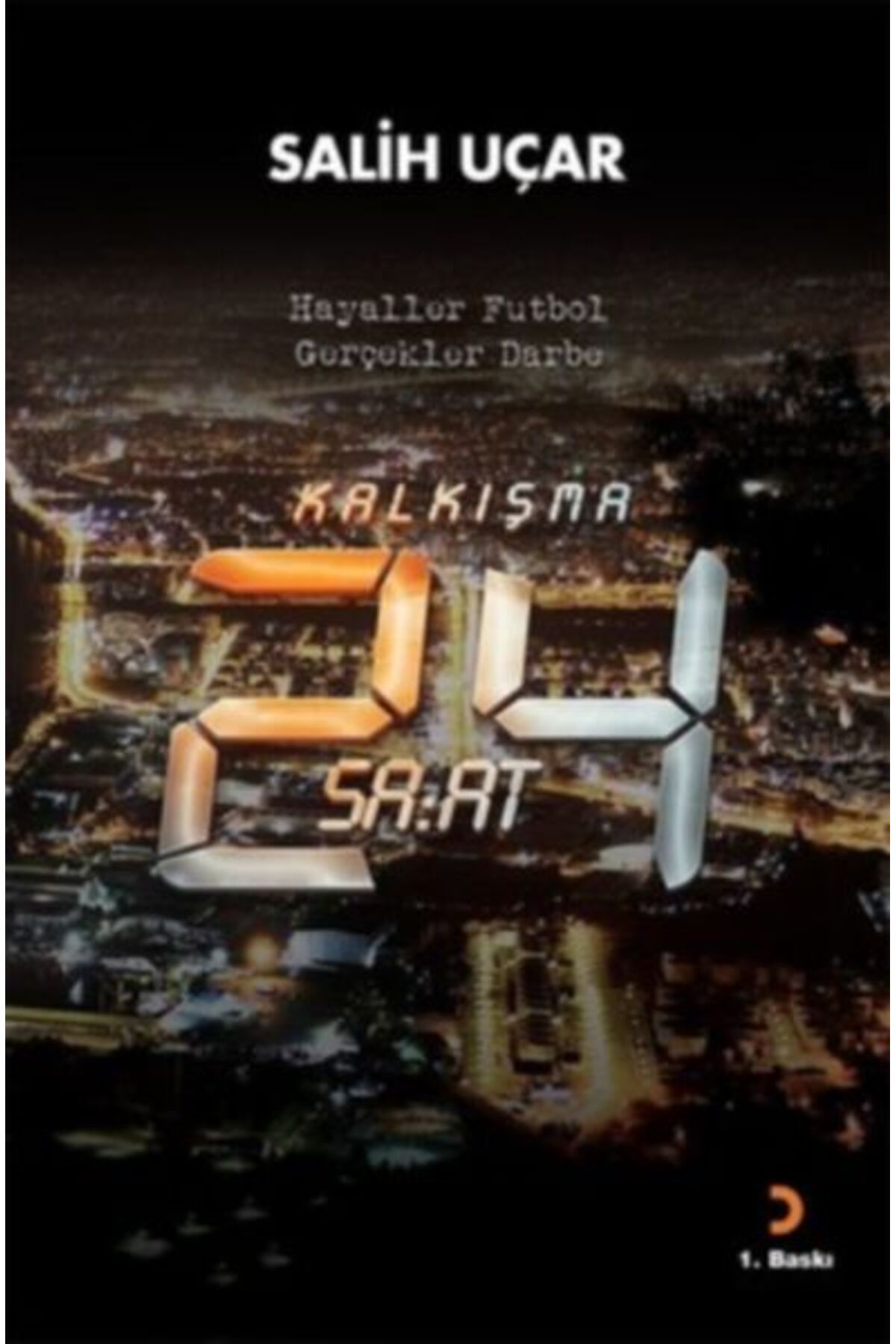 Destek Yayınları Kalkışma-24 Saat